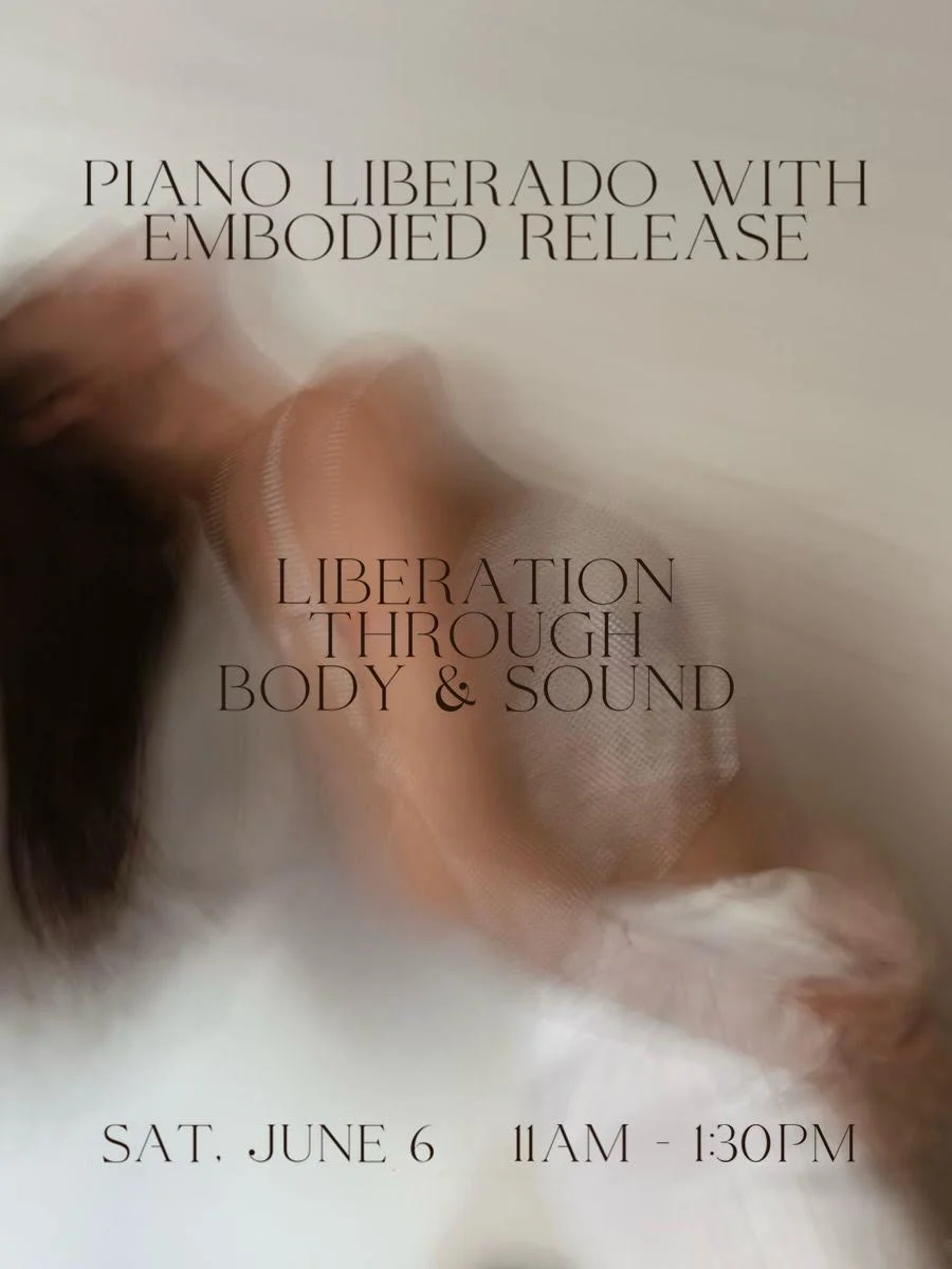 Piano Liberado with Embodied Release, liberation through body and sound