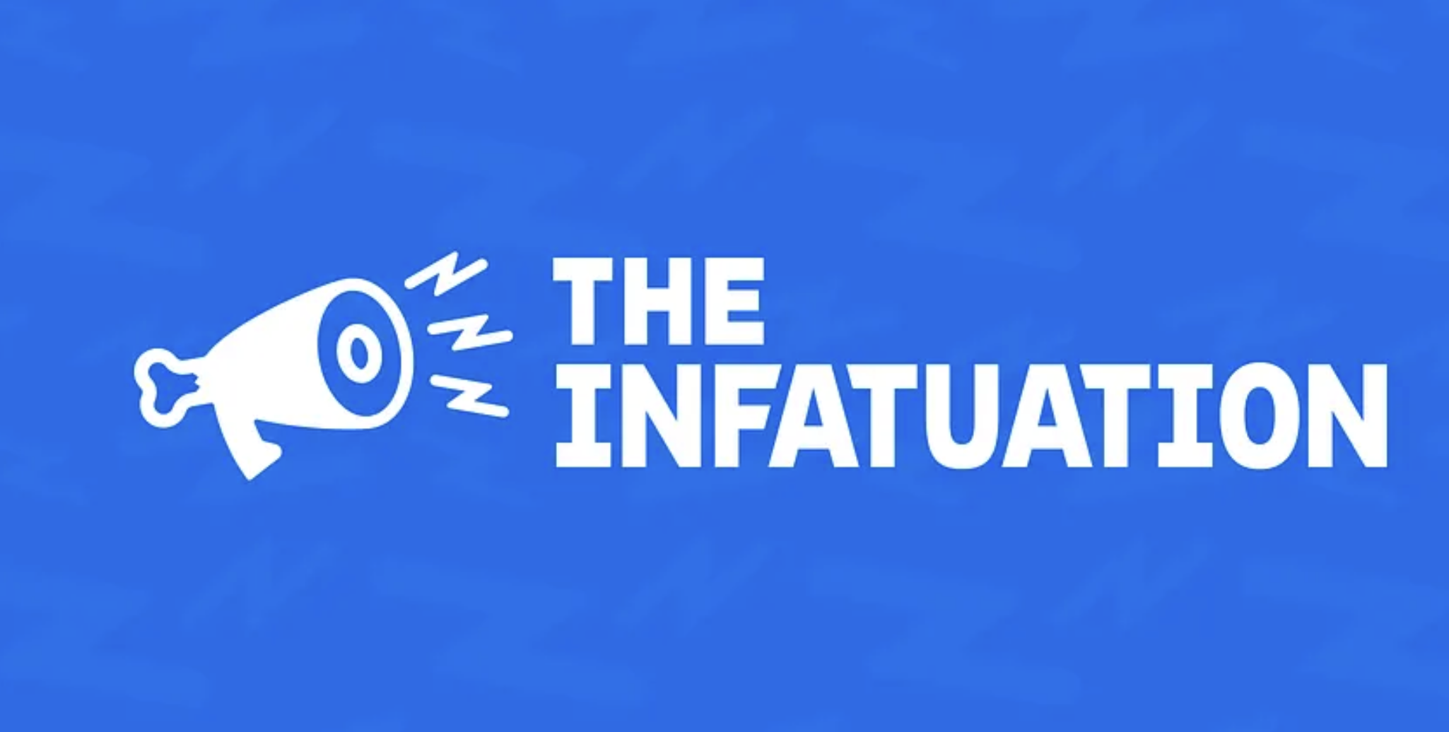The Infatuation