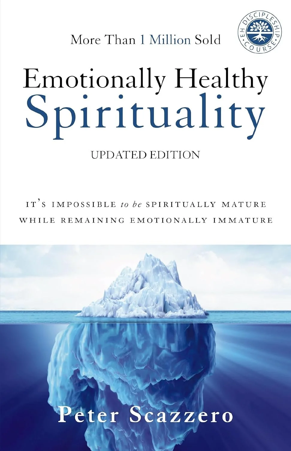 Book cover titled "Emotionally Healthy Spirituality" by Peter Scazzero, with an iceberg floating in water, showing the visible part and the larger submerged part of the ice.