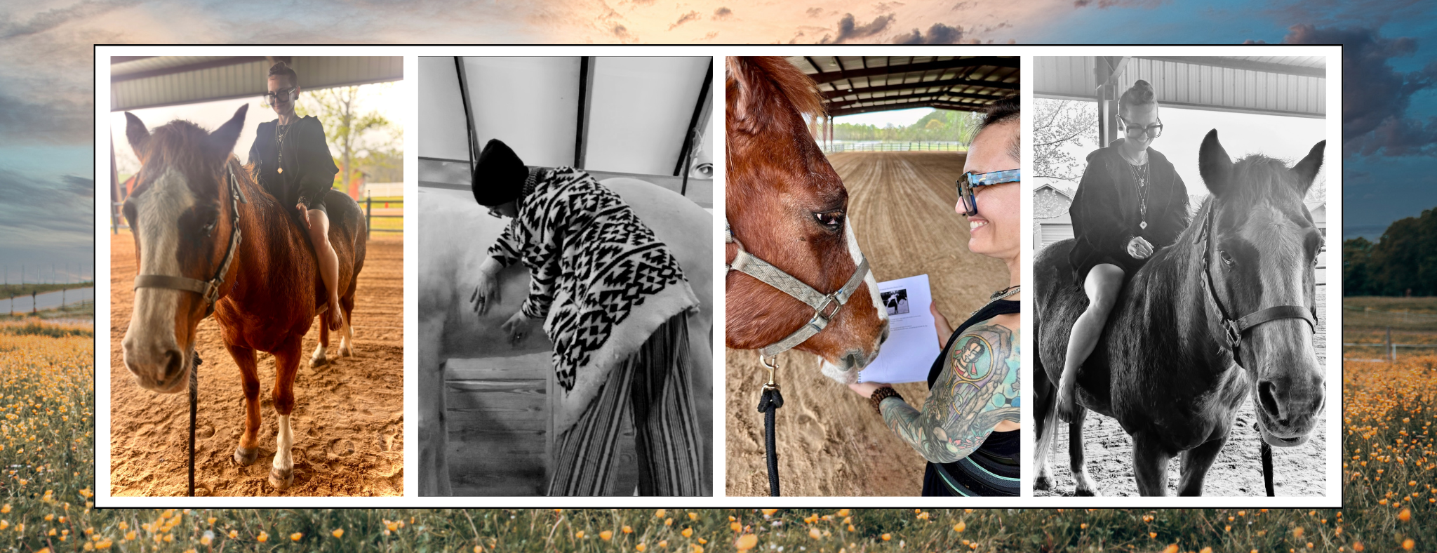 Collage of four photos featuring a woman and horses at a riding arena. First and last photos show her riding a horse outdoors during sunset. Second photo shows her petting a horse's head indoors in black and white. Third photo shows her smiling at a horse while holding a clipboard in a covered outdoor arena.