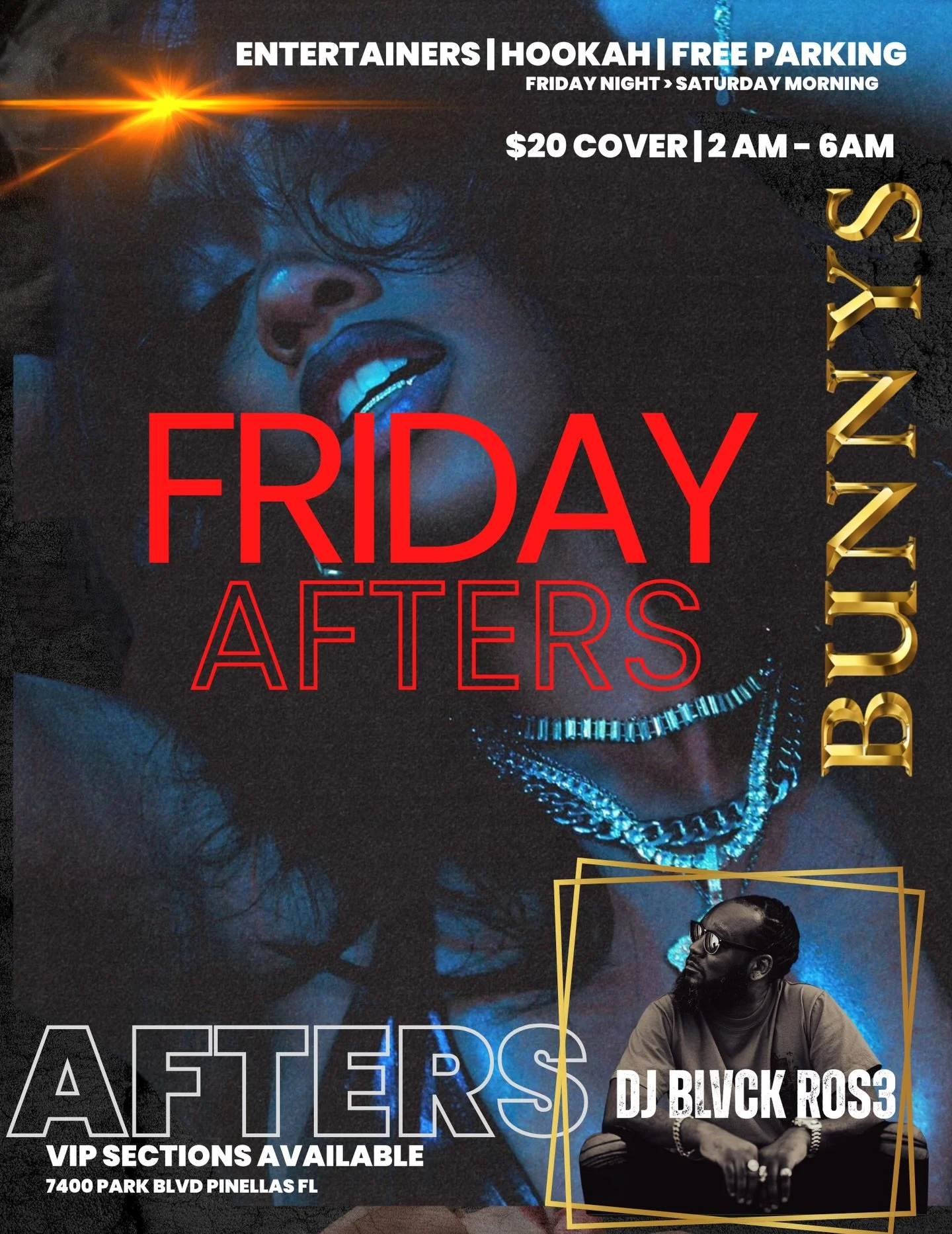 🌟 FRIDAY AFTERS 🌟 
FRI NIGHT 🌙 ⏩ SAT MORNING ☀️ 
DJ BLVCKROS3 @darealsteele 
Hosted by Kayla &amp; Lexi
⏰2am-6am 
🎟️ $20 Cover
Hookah. Entertainmers. Free Parking. 
📍 7400 Park Blvd. Pinellas Park, FL 
DM to book a VIP section 🌟 with @k_iris_s