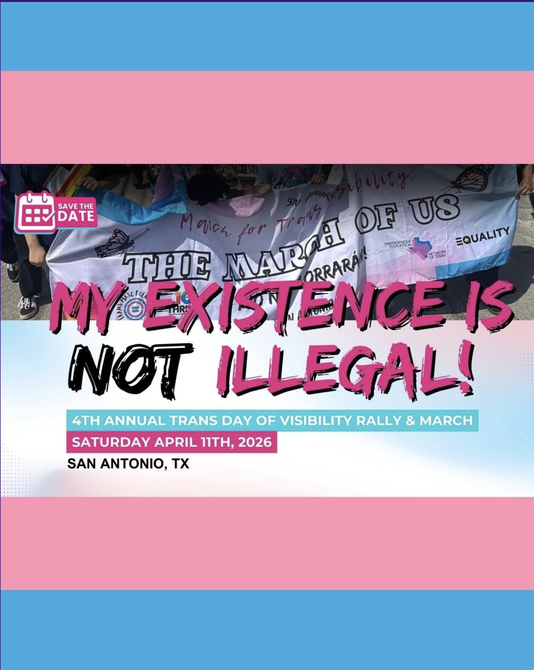 Trans Day of Visibility rally and march poster for April 11, 2026 in San Antonio promoting LGBTQ+ and transgender visibility and community action. The event is sponsored by Unfiltered Wings, Equality Texas, and Thrive Youth Center.