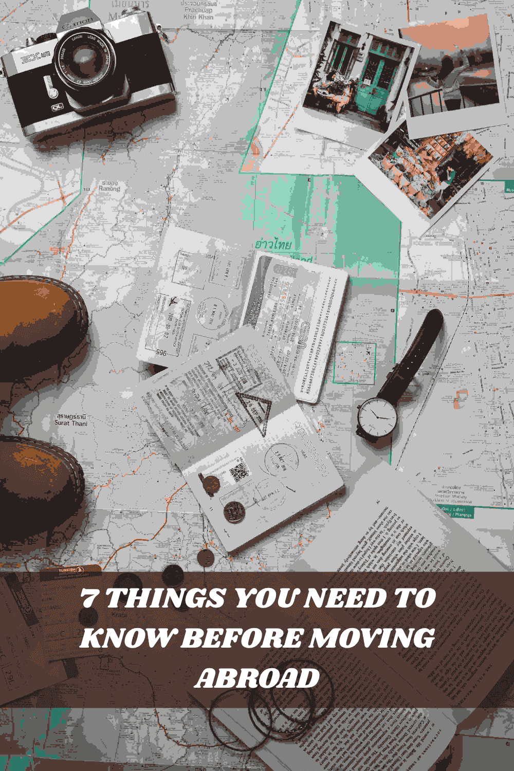 moving abroad essentials travel planning passport map and life abroad preparation