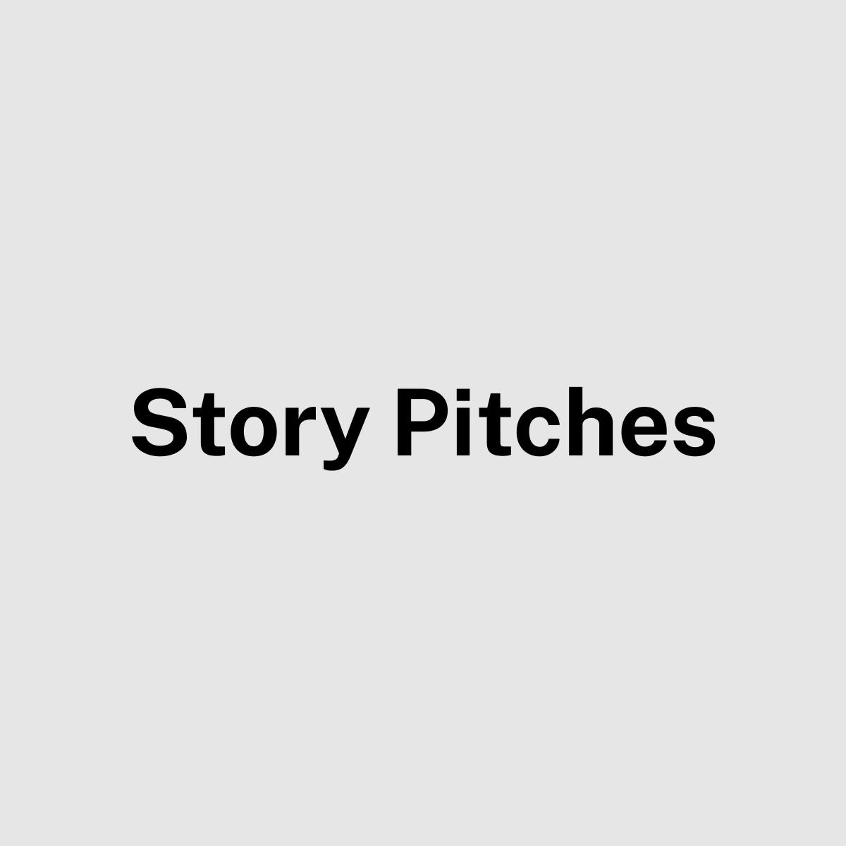 Story Pitches