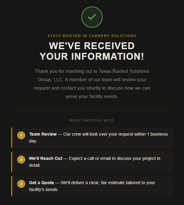 Confirmation message from Texas Rooted Solutions stating that they have received your information, detailing next steps including team review, outreach, and quoting for facility needs.