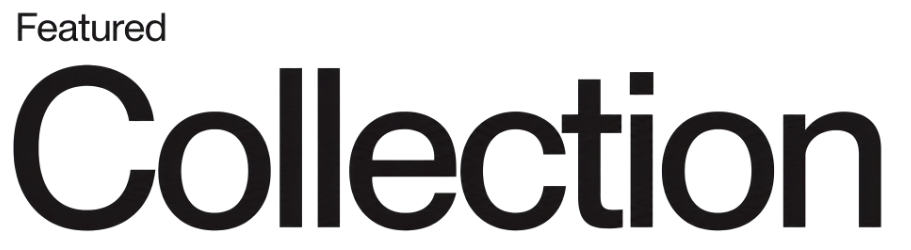 Text reading 'Featured Collection' in bold black letters.