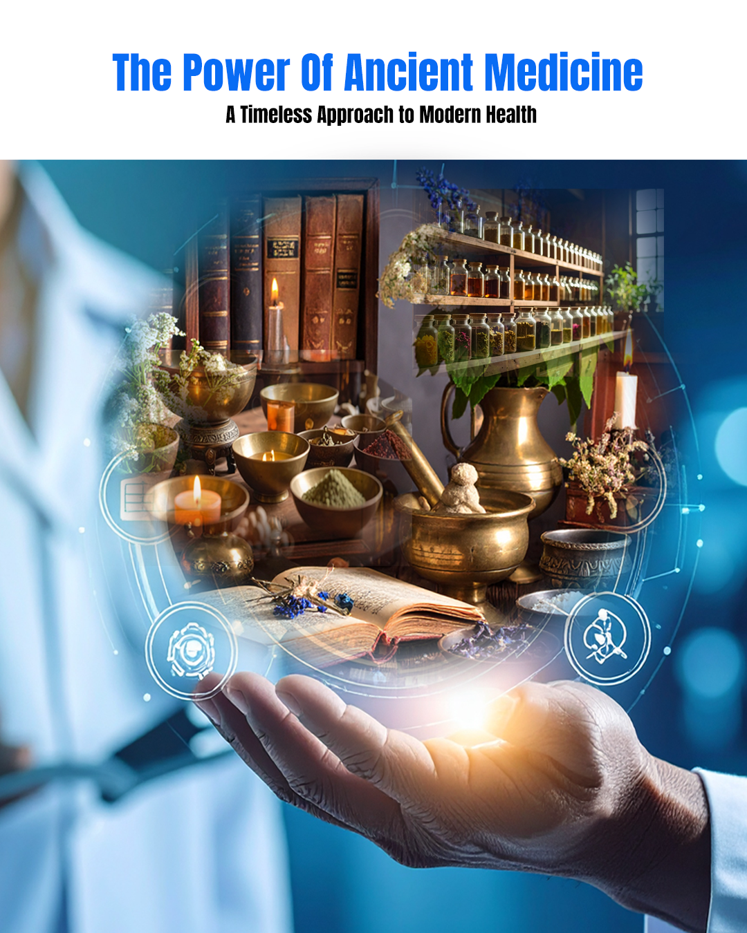 The Power Of Ancient Medicine