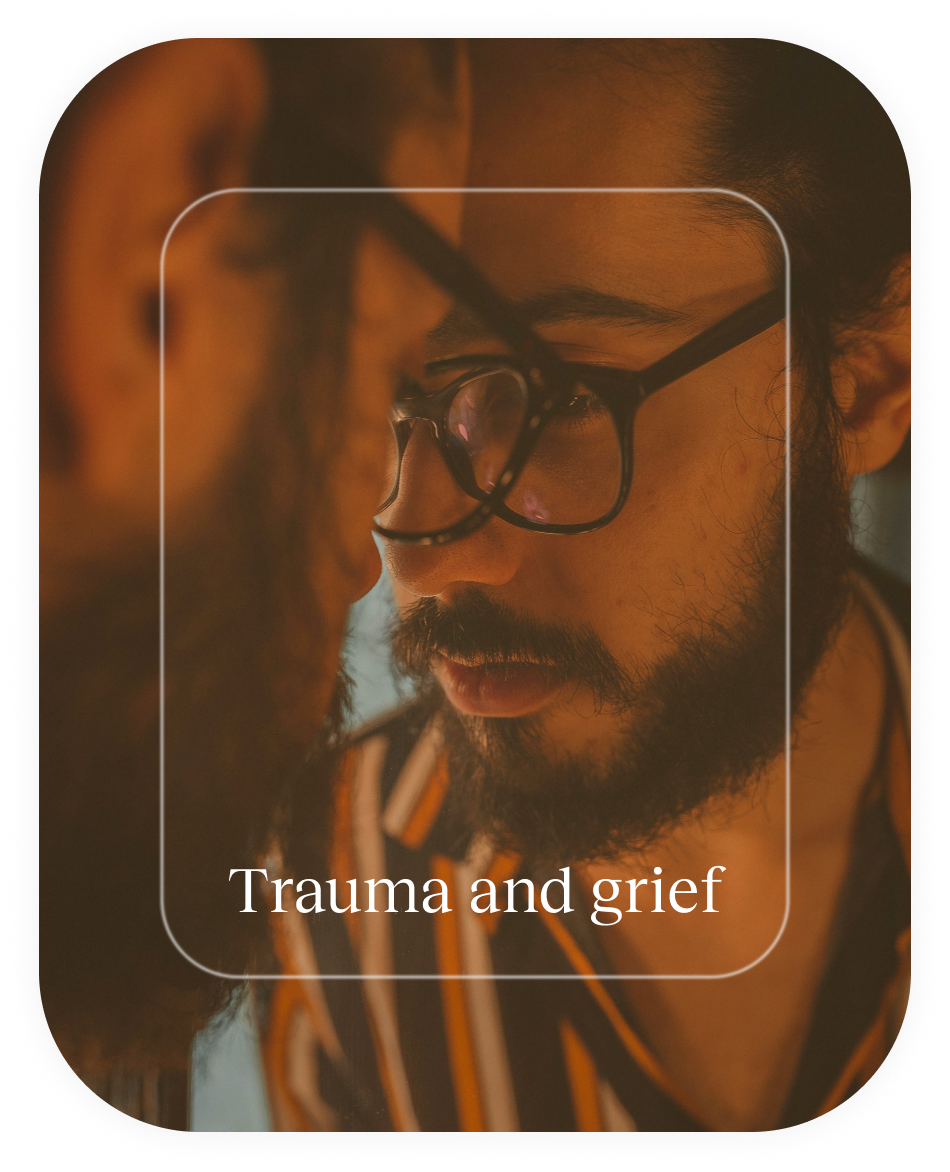 Trauma and grief