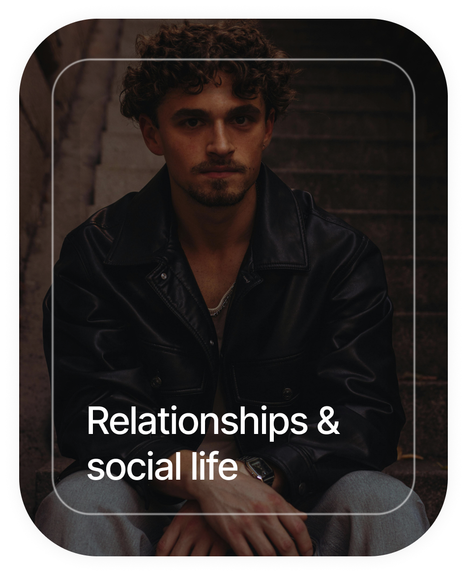 relationships and social life