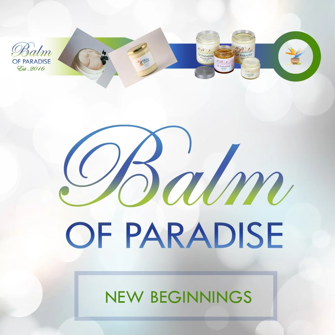 A promotional graphic for 'Balm of Paradise' skincare products, featuring various cream jars, with text 'New Beginnings'.