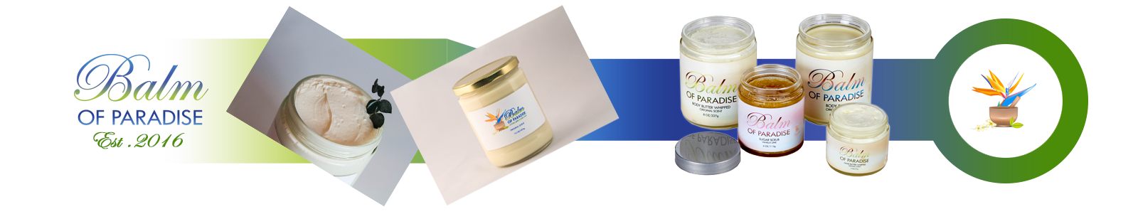 Banner for Balm of Paradise featuring various skincare products, including body butter and sugar scrub, with a logo of a small tropical plant in a pot.