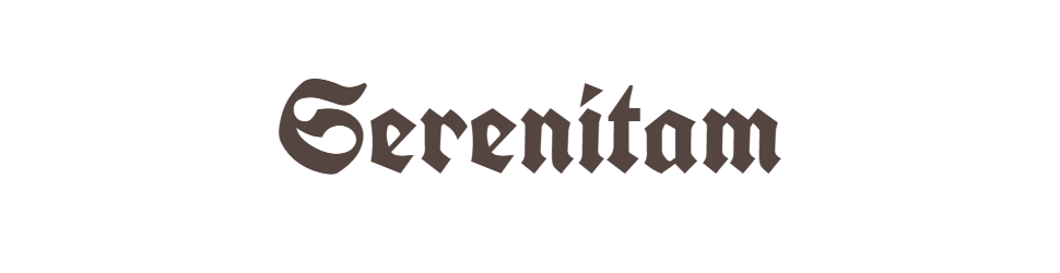 Le mot 'Serenitam' écrit en lettres gothiques noires sur un fond clair.