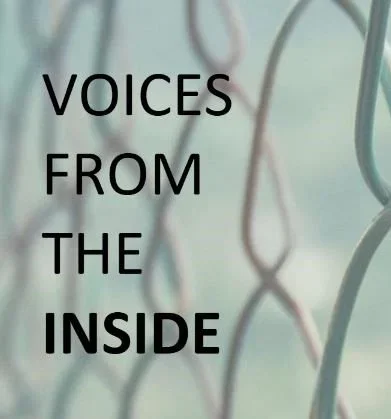 Voices from the Inside
