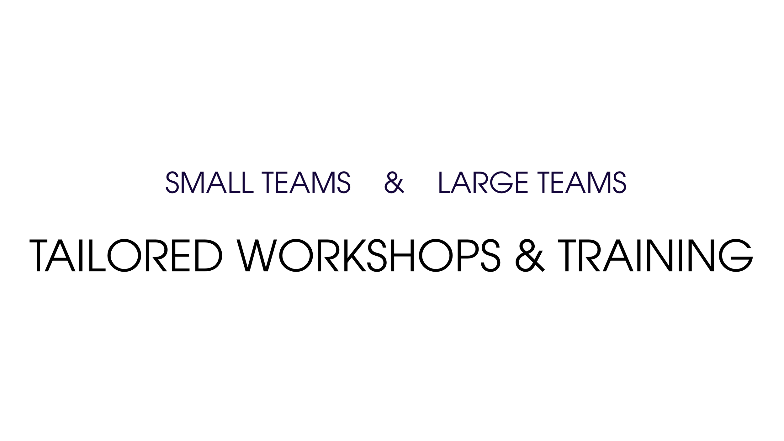 Text that reads 'SMALL TEAMS & LARGE TEAMS' on a black background.