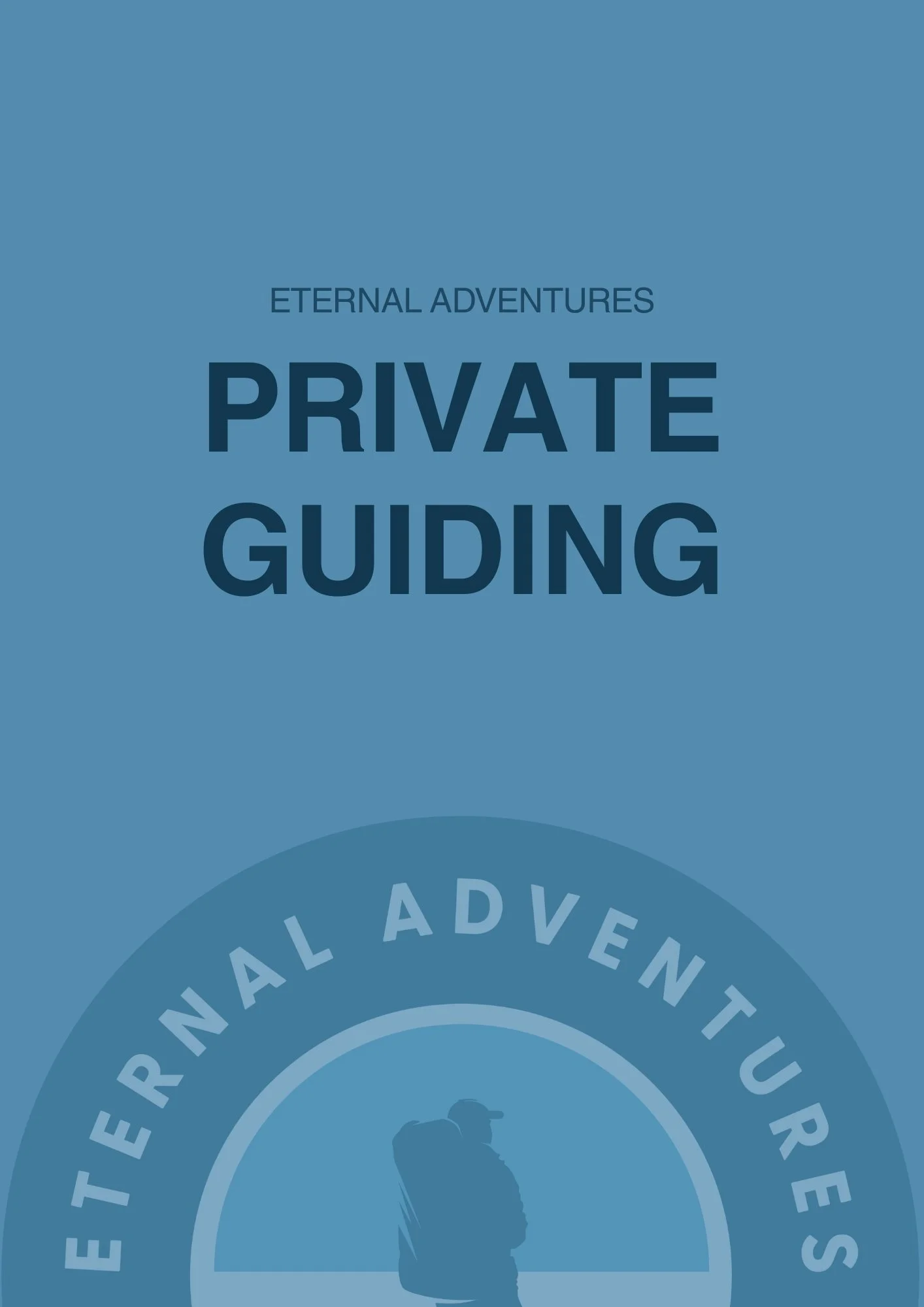 Cover of a guiding manual titled "Private Guiding" for external adventures. The cover is blue with a silhouette of a person with a backpack and hat, along with the text "Eternal Adventures" and "International Adventures".