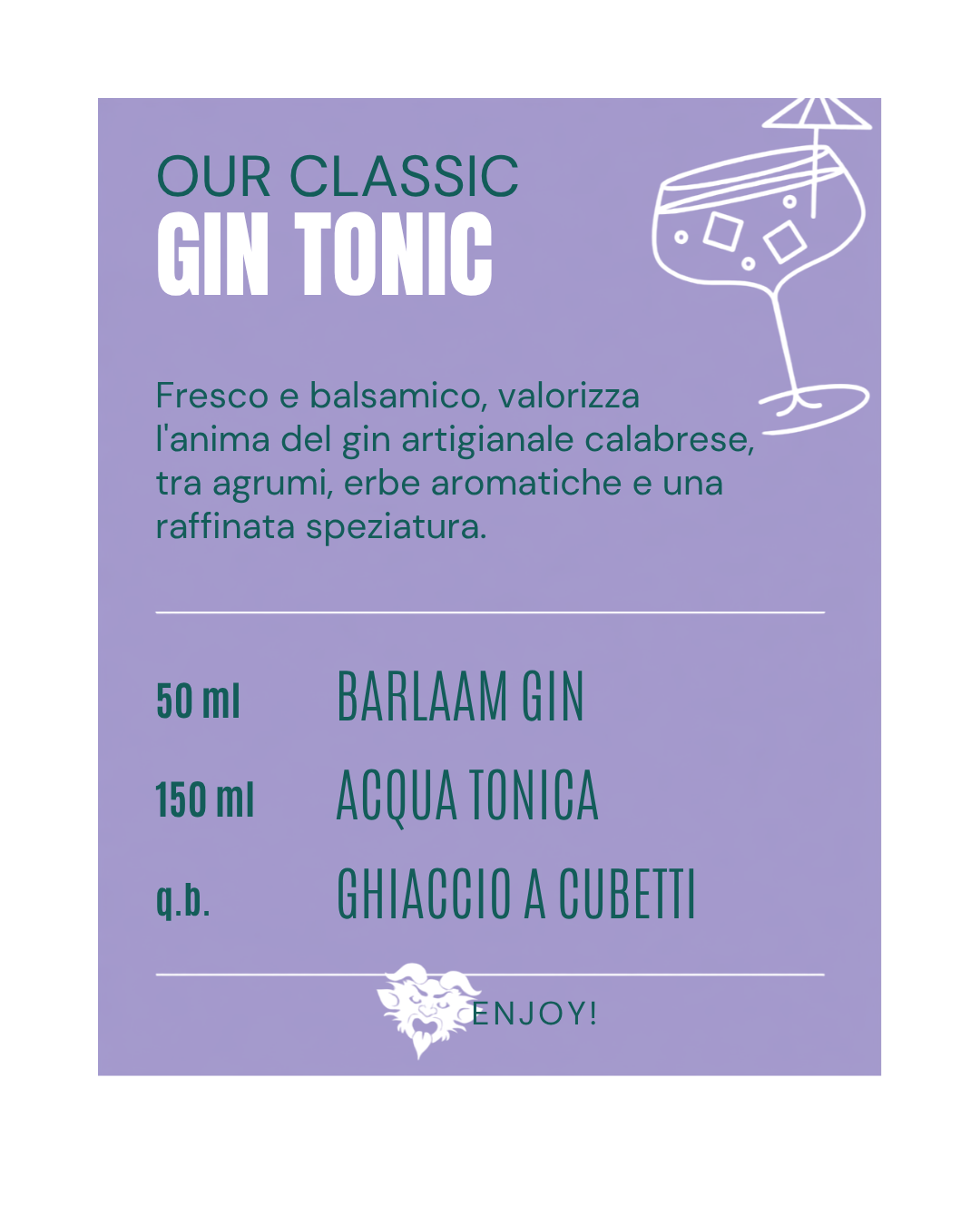 Ricetta per un gin tonic classico con istruzioni e ingredienti, include gin, acqua tonica e cubetti di ghiaccio, su sfondo lilla con disegno di bicchiere con cocktail e ombrello, e il logo con una testa di leone.