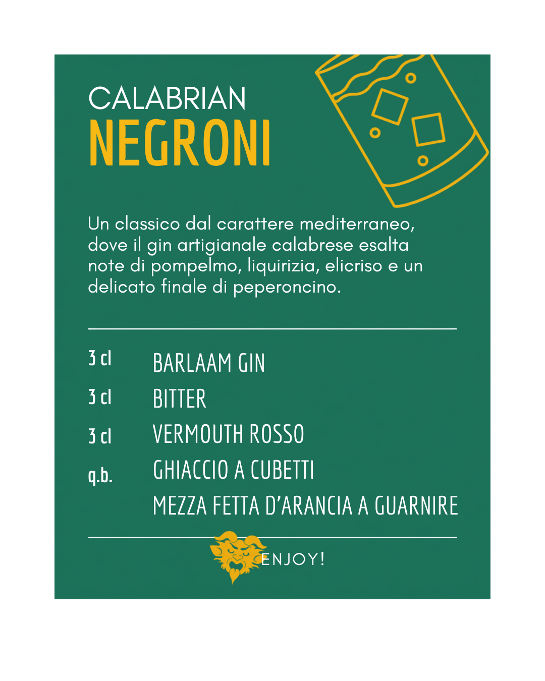 Ricetta per un cocktail Calabrian Negroni con gin artigianale calabrese, bitter, vermouth rosso, ghiaccio a cubetti e mezza fetta di arancia a guarnire, con un'illustrazione di un bicchiere.