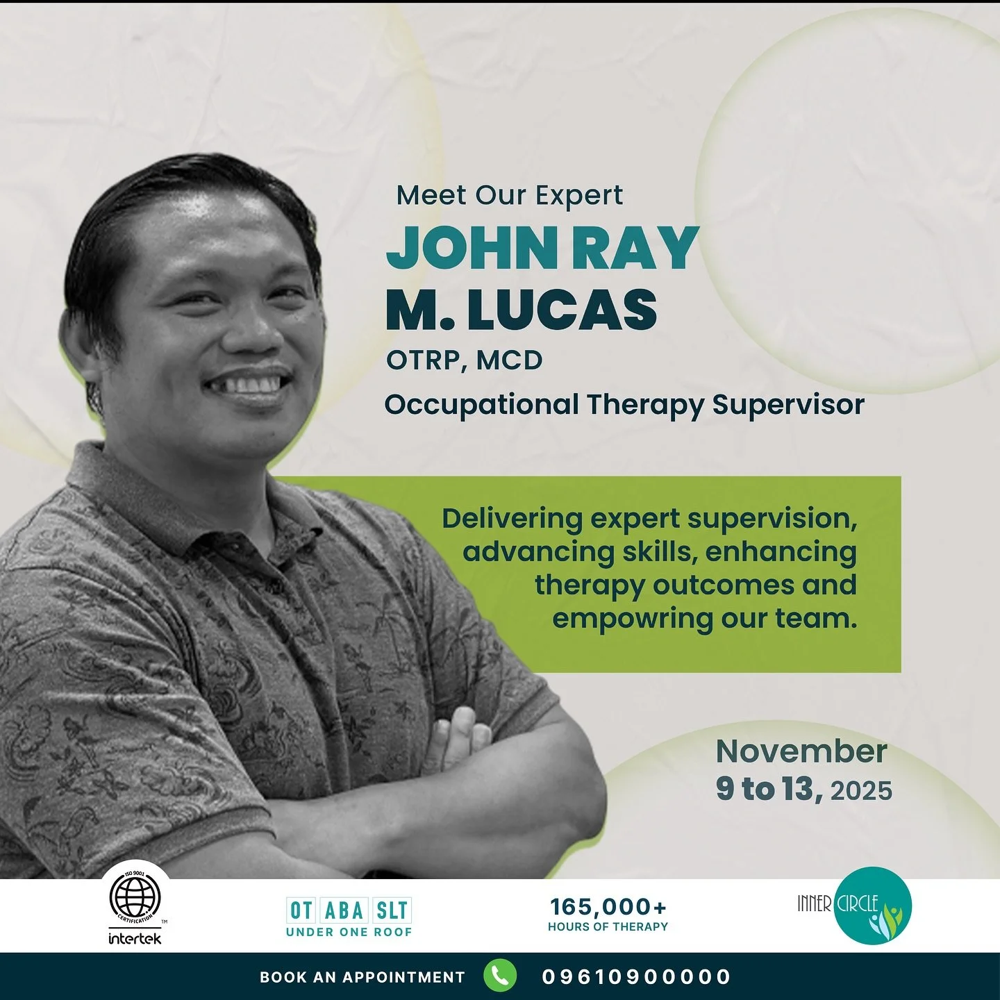 Inner Circle BD proudly welcomes John Ray M. Lucas, OTRP, MCD, from November 9&ndash;13, 2025.

A distinguished Occupational Therapy expert with over 15 years of international experience, Mr. John is a university lecturer, clinical supervisor, and ex