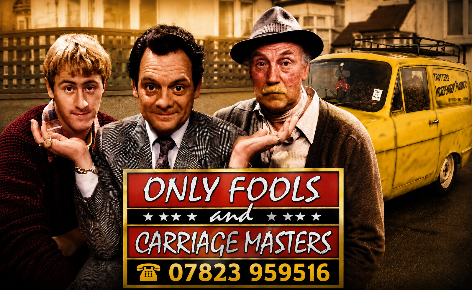 Three men and a yellow van with advertising for 'Only Fools and Carriage Masters' with a phone number, standing in front of a wooden fence