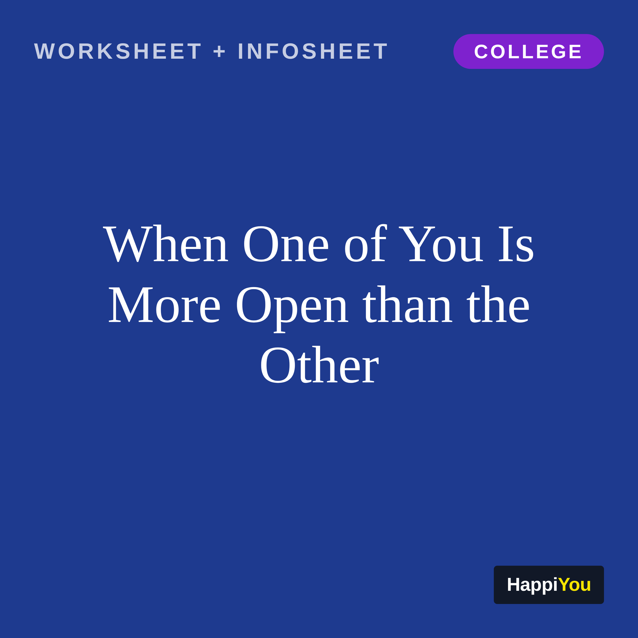 When One of You Is More Open Than the Other