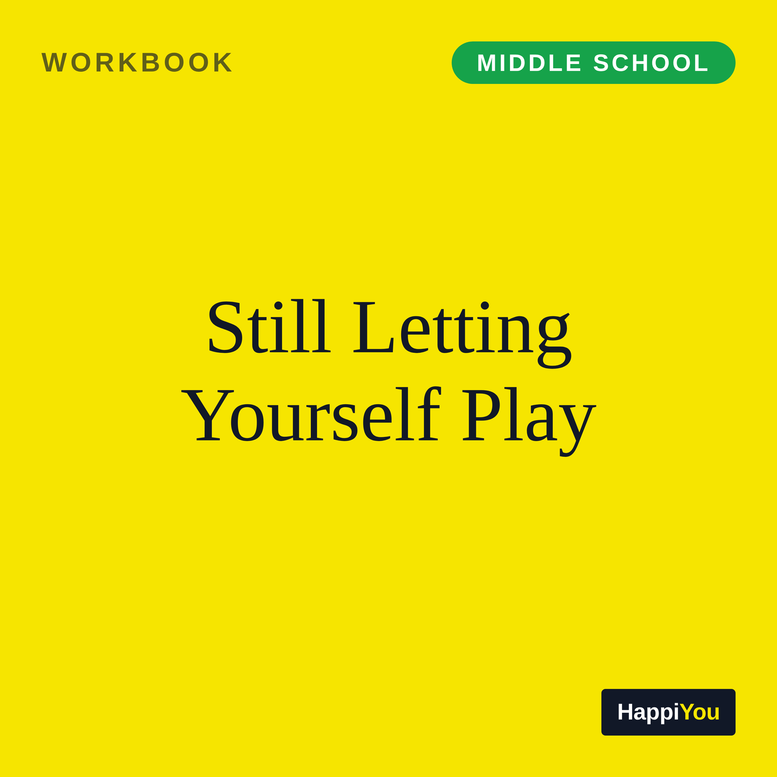 Still Letting Yourself Play