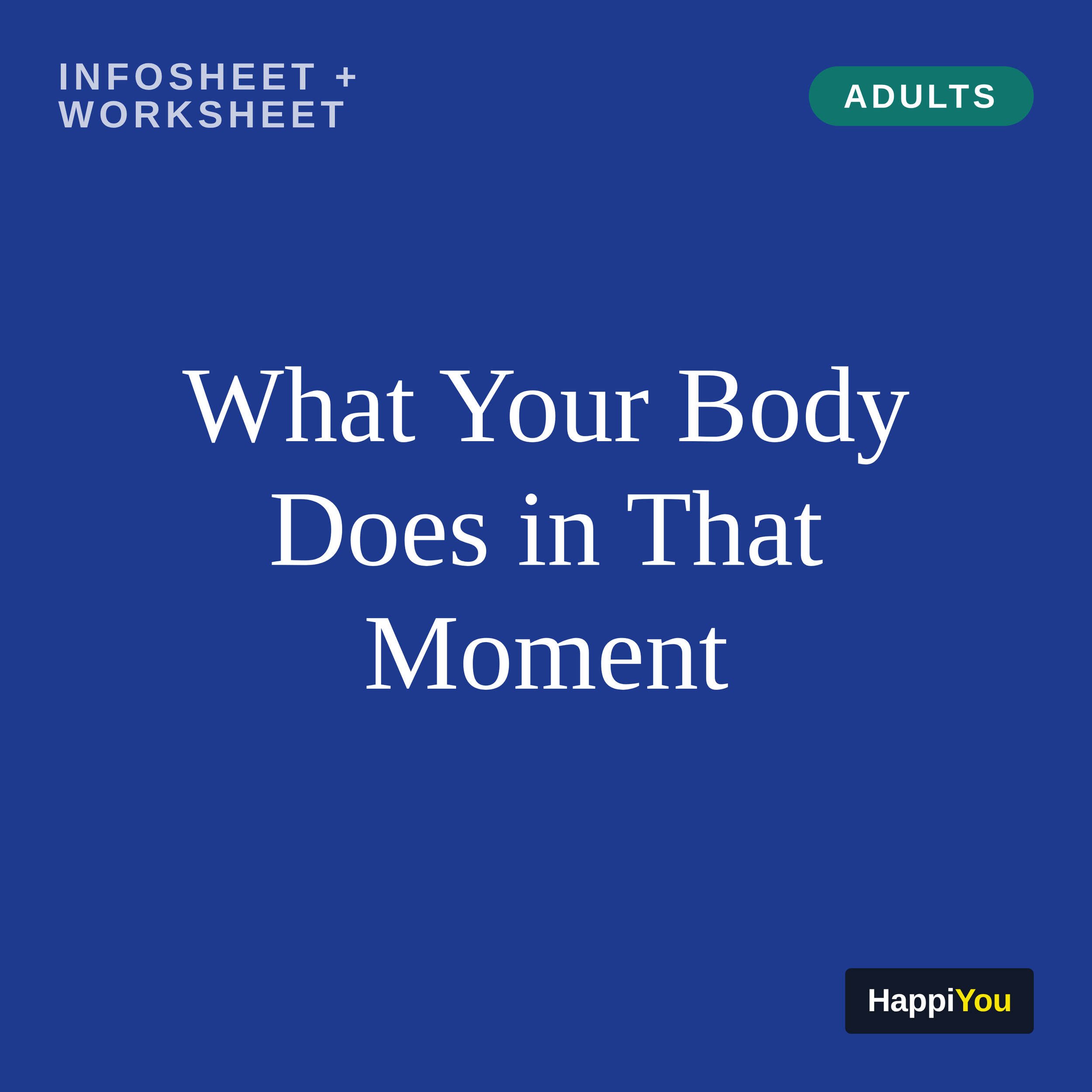 What Your Body Does in That Moment