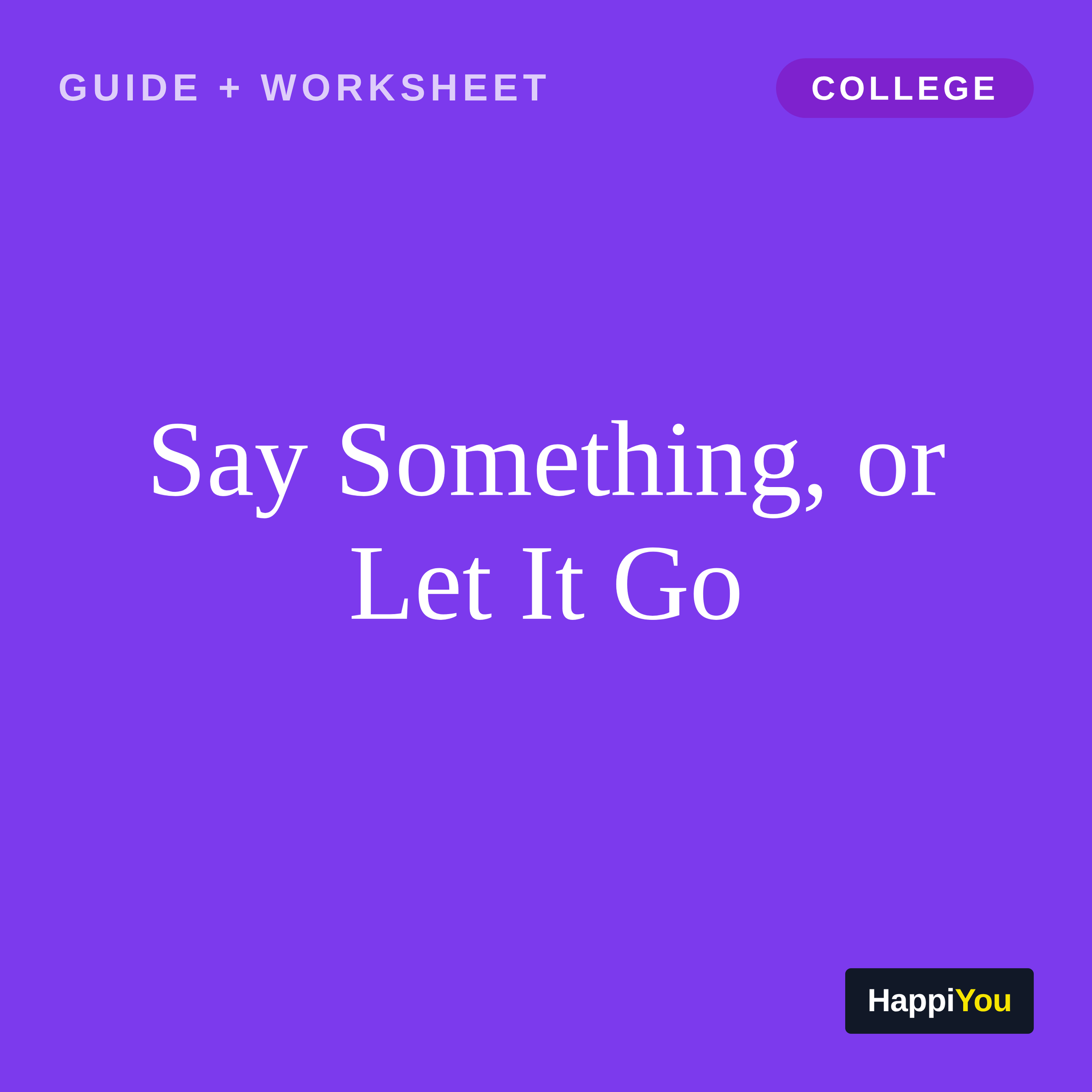 Say Something, or Let It Go
