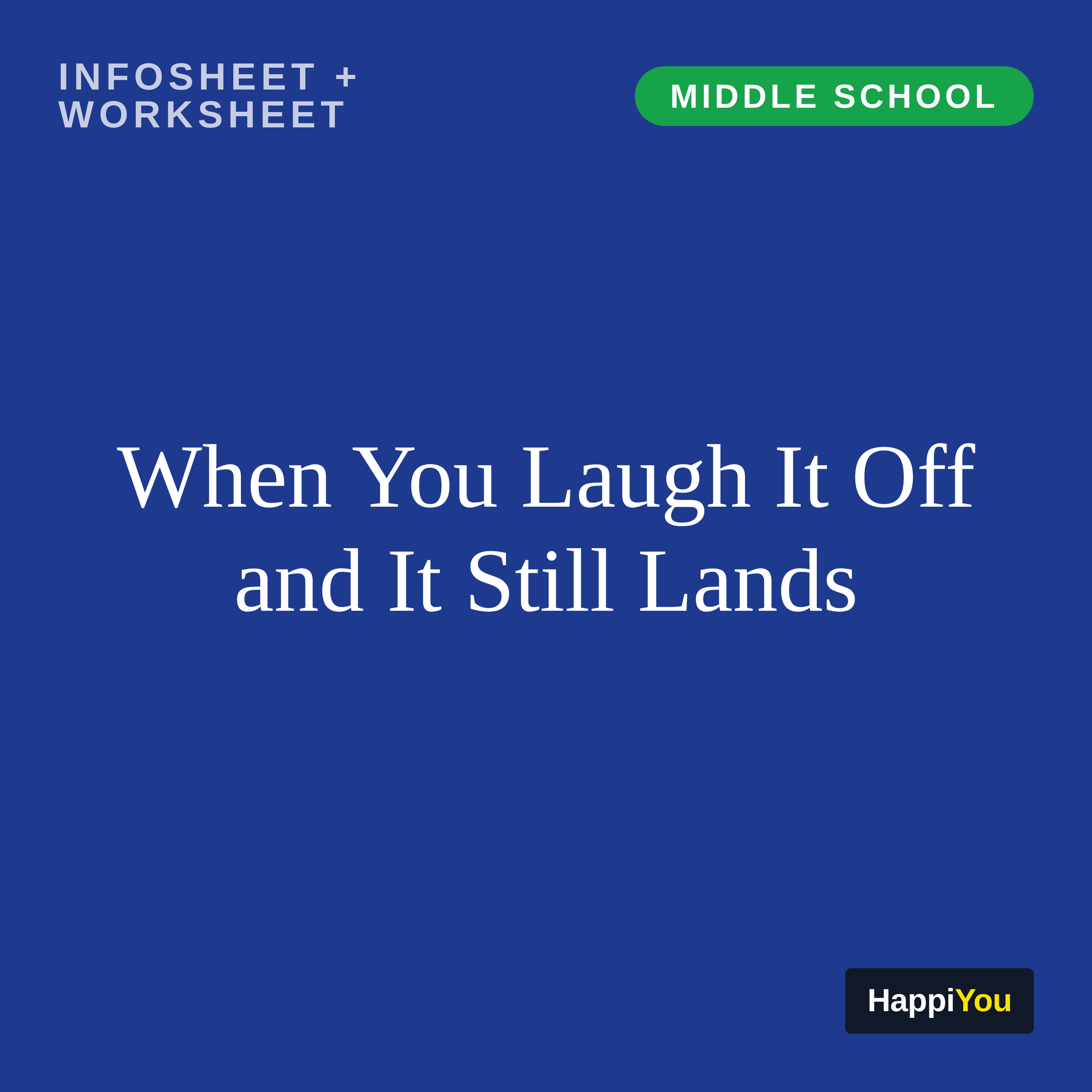 When You Laugh It Off and It Still Lands