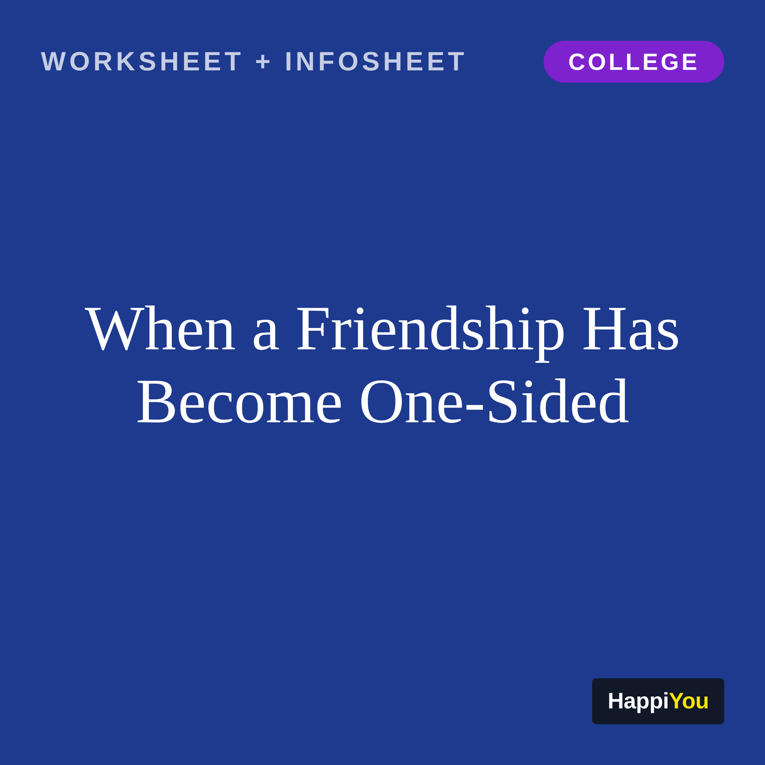 When a Friendship Has Become One-sided