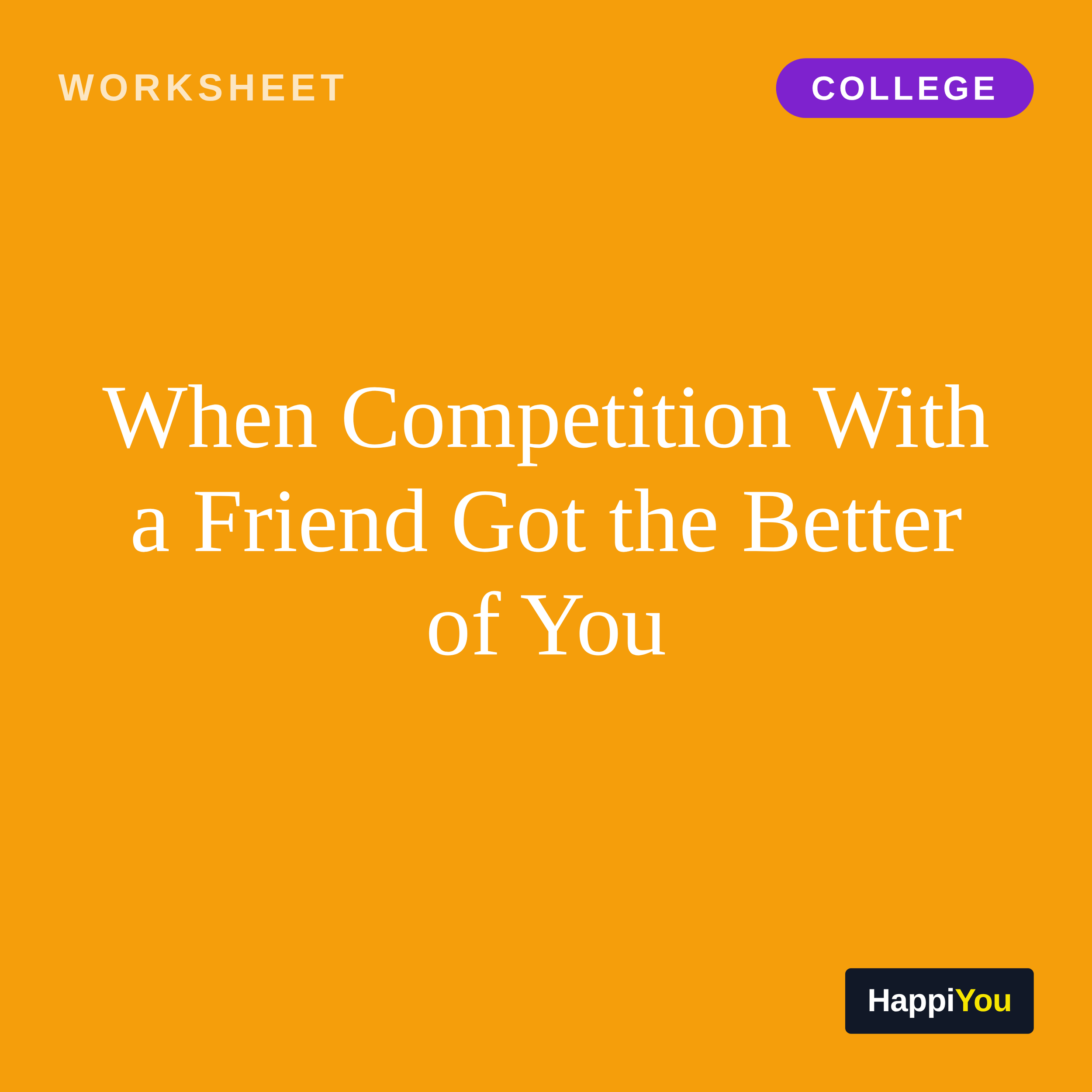 When Competition with a Friend Got the Better of You