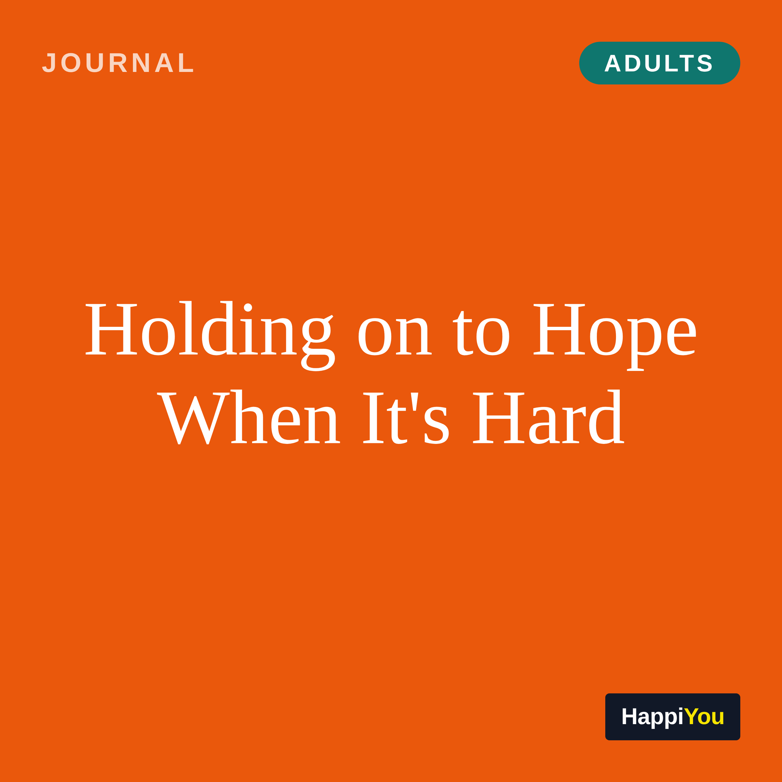 Holding on to Hope When It's Hard