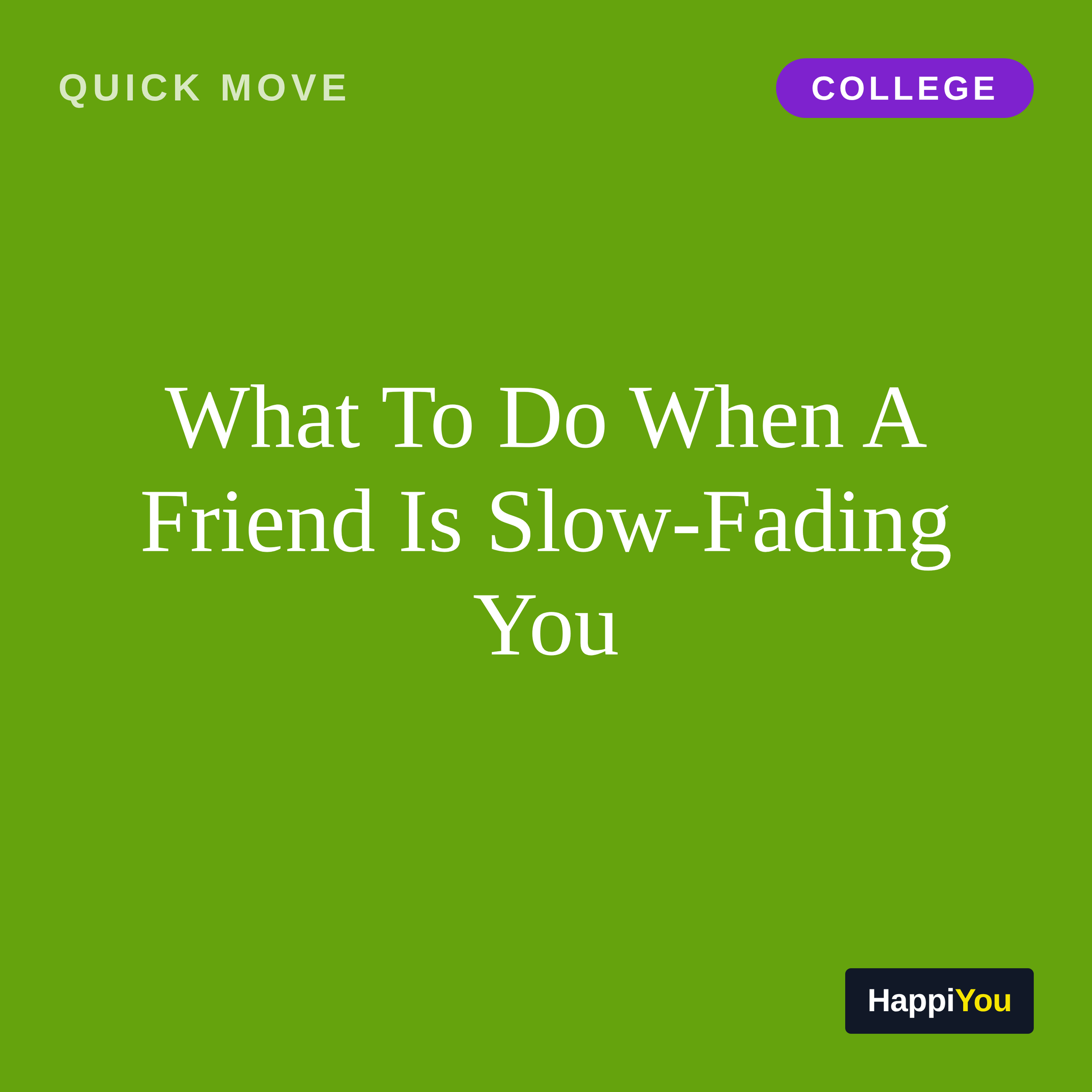 What To Do When A Friend Is Slow-Fading You