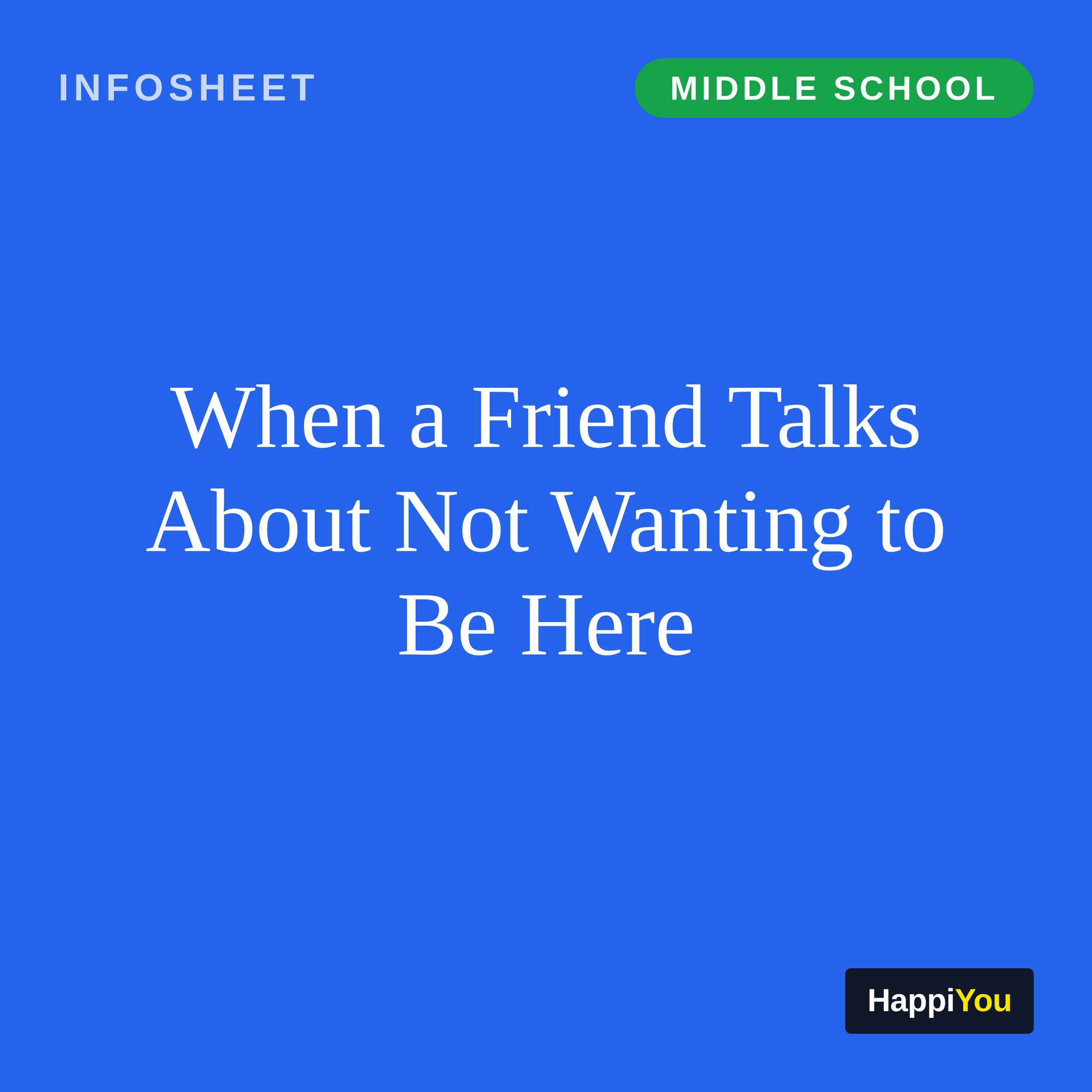 When a Friend Talks About Not Wanting to Be Here