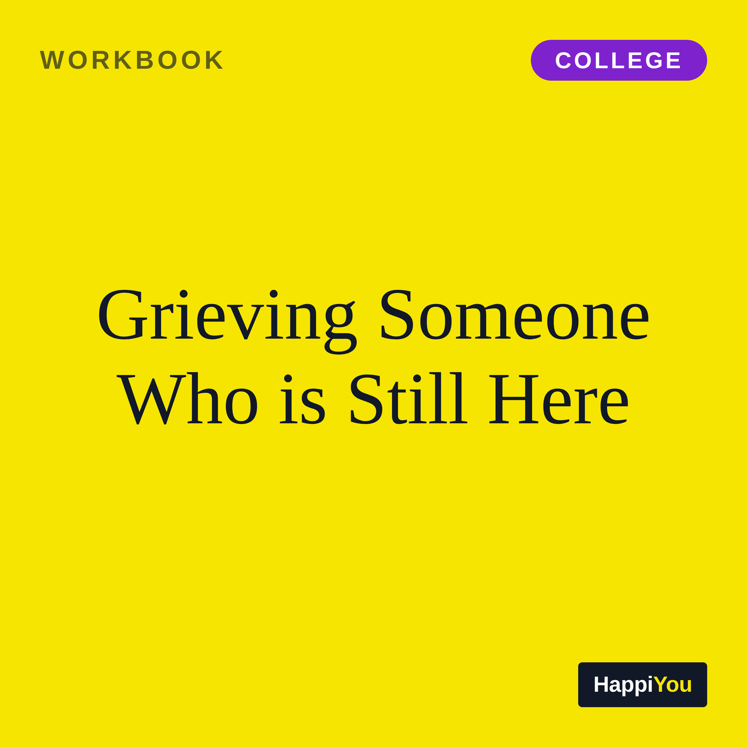 Grieving Someone Who Is Still Here