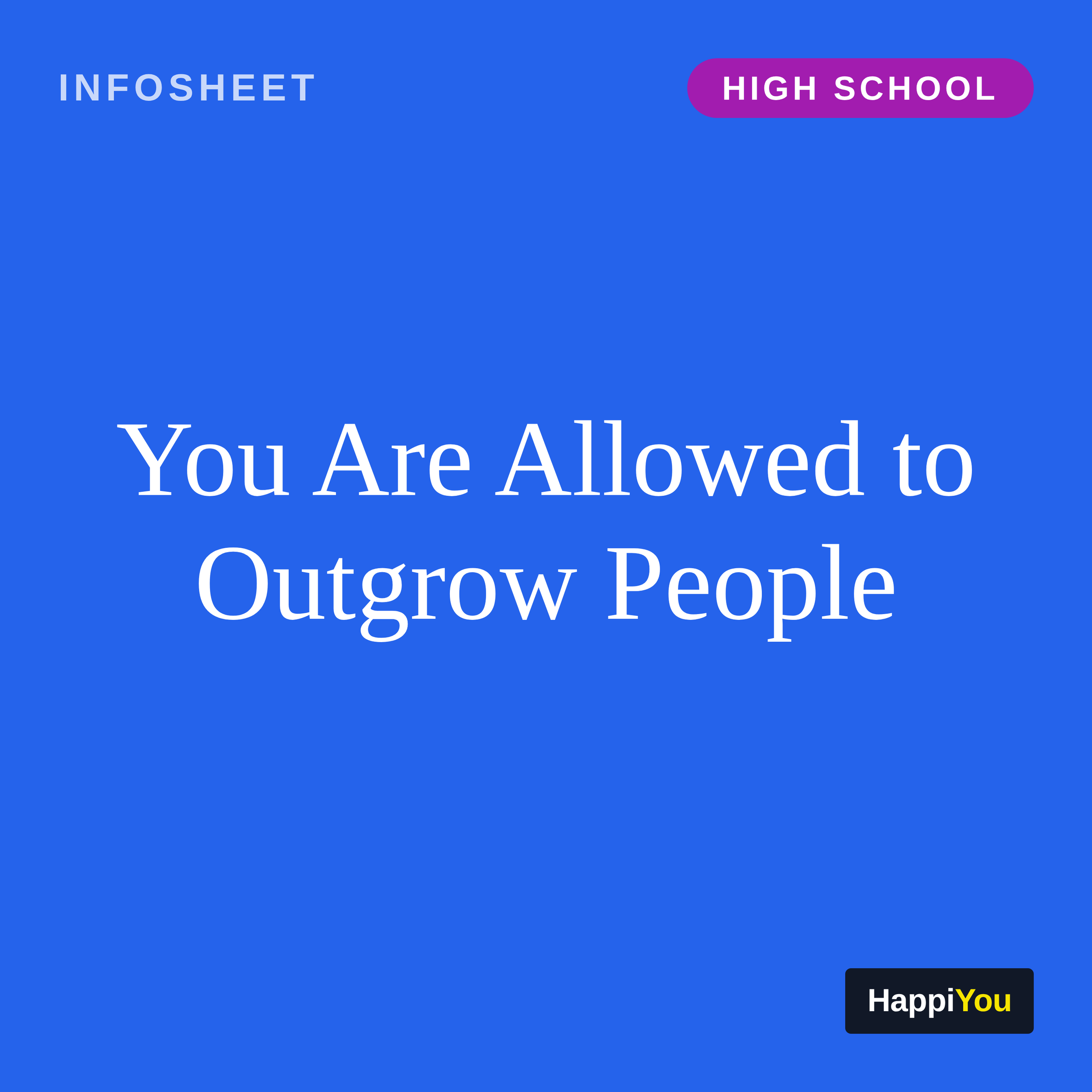 You Are Allowed to Outgrow People
