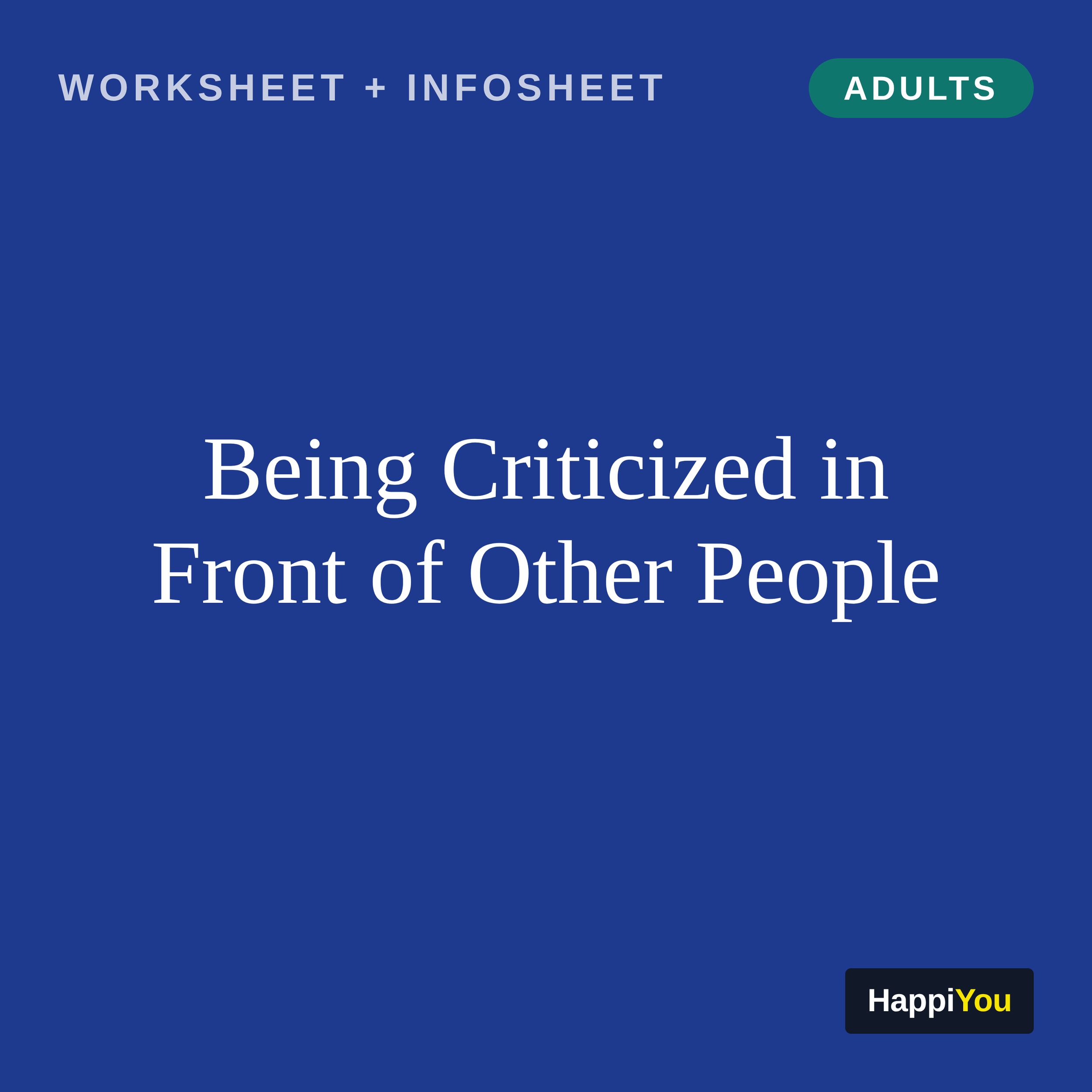 Being Criticized in Front of Other People
