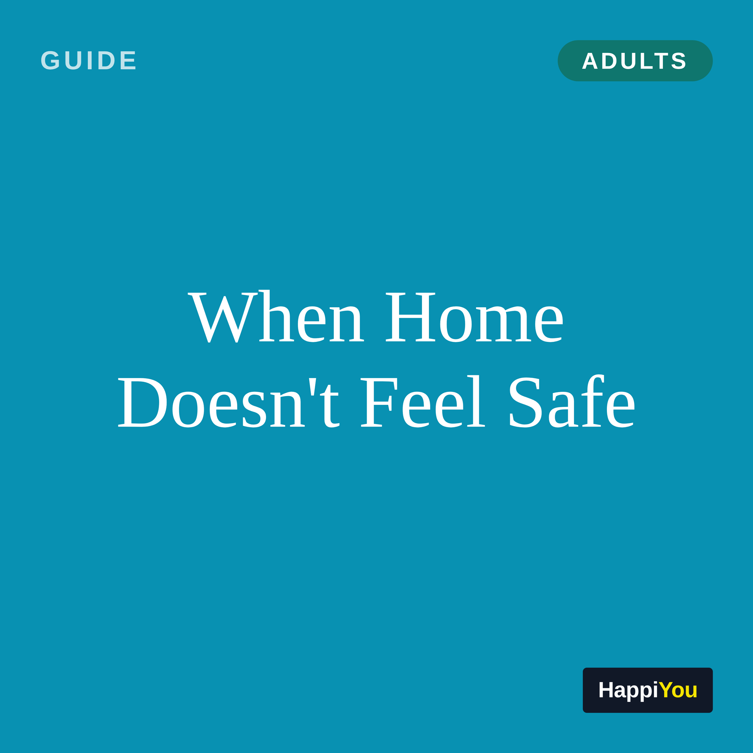When Home Doesn't Feel Safe
