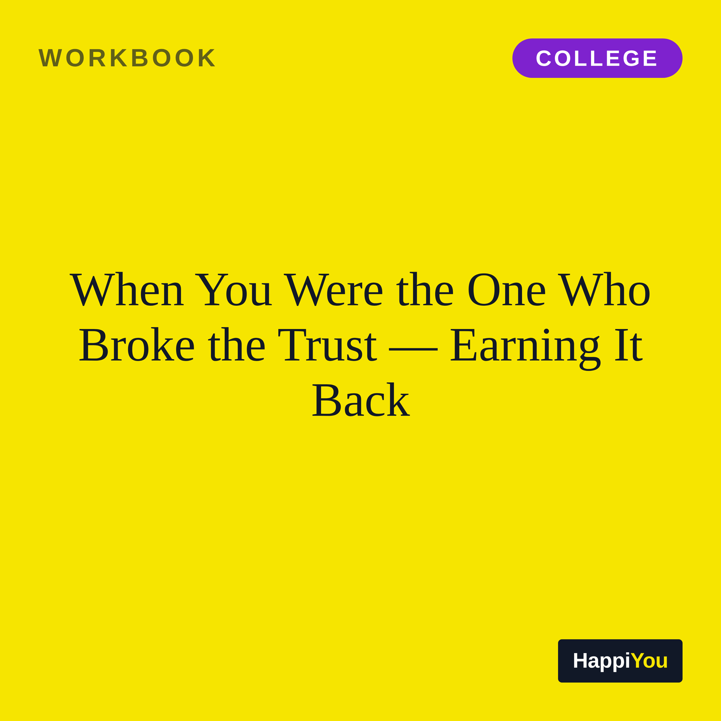 When You Were the One Who Broke the Trust