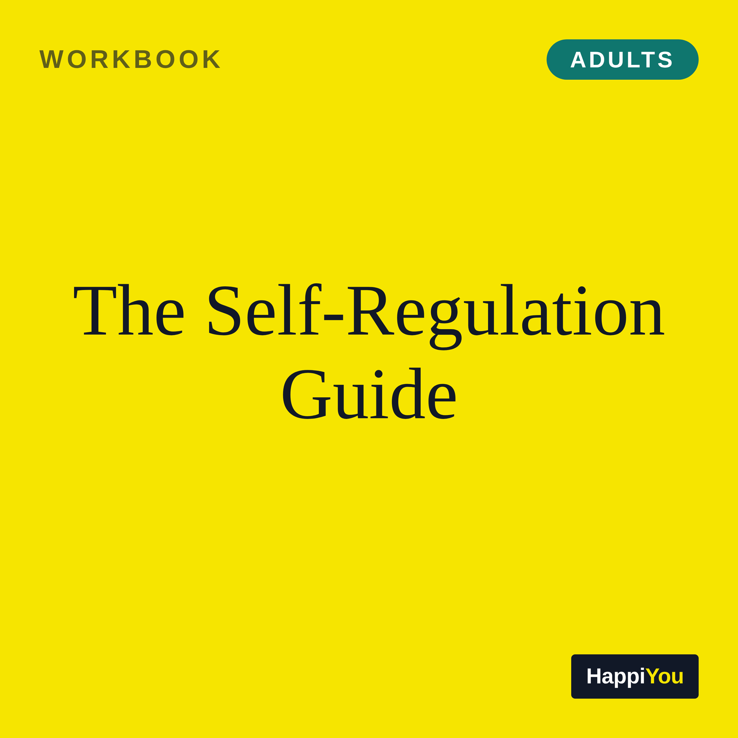 The Self-Regulation Guide