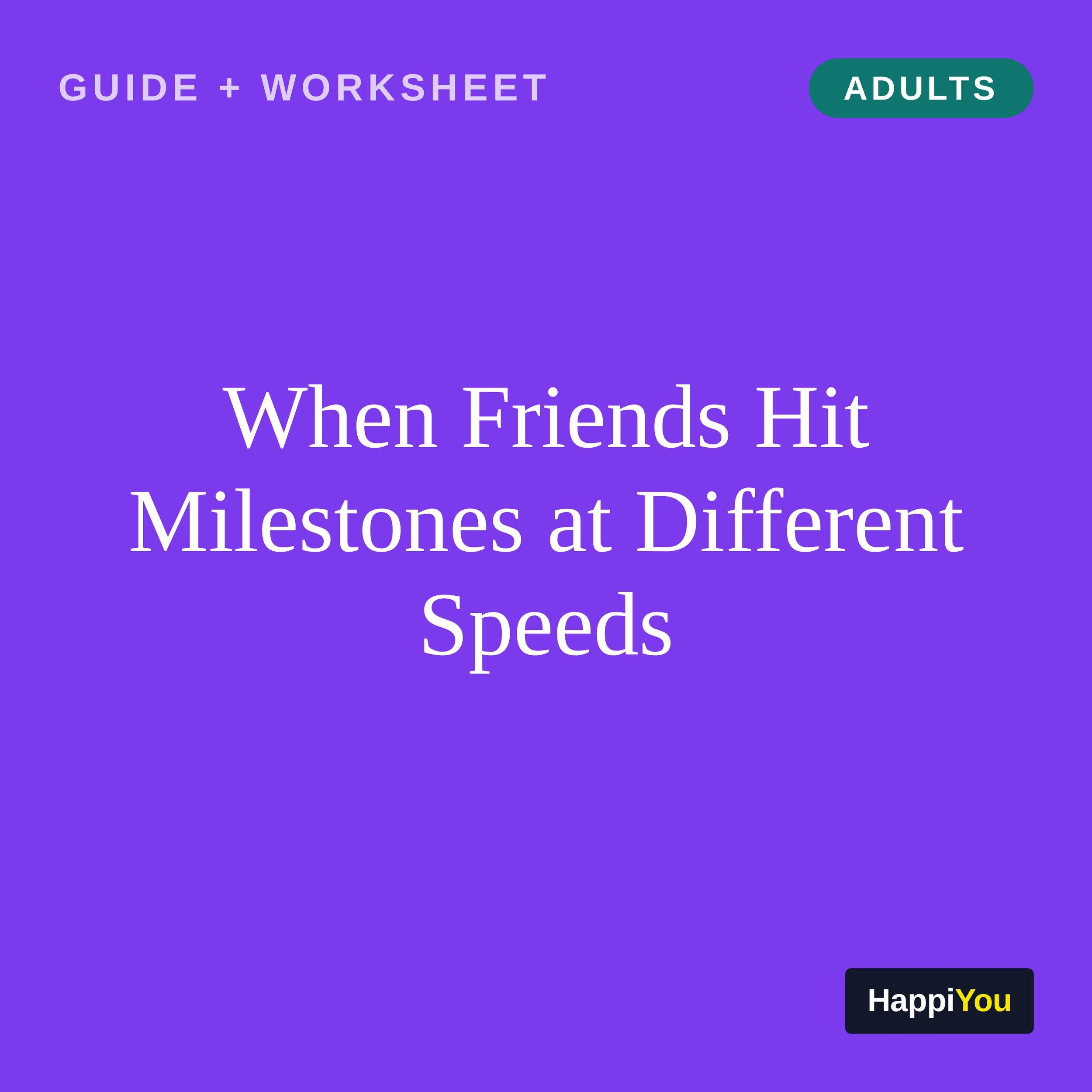 When Friends Hit Milestones at Different Speeds