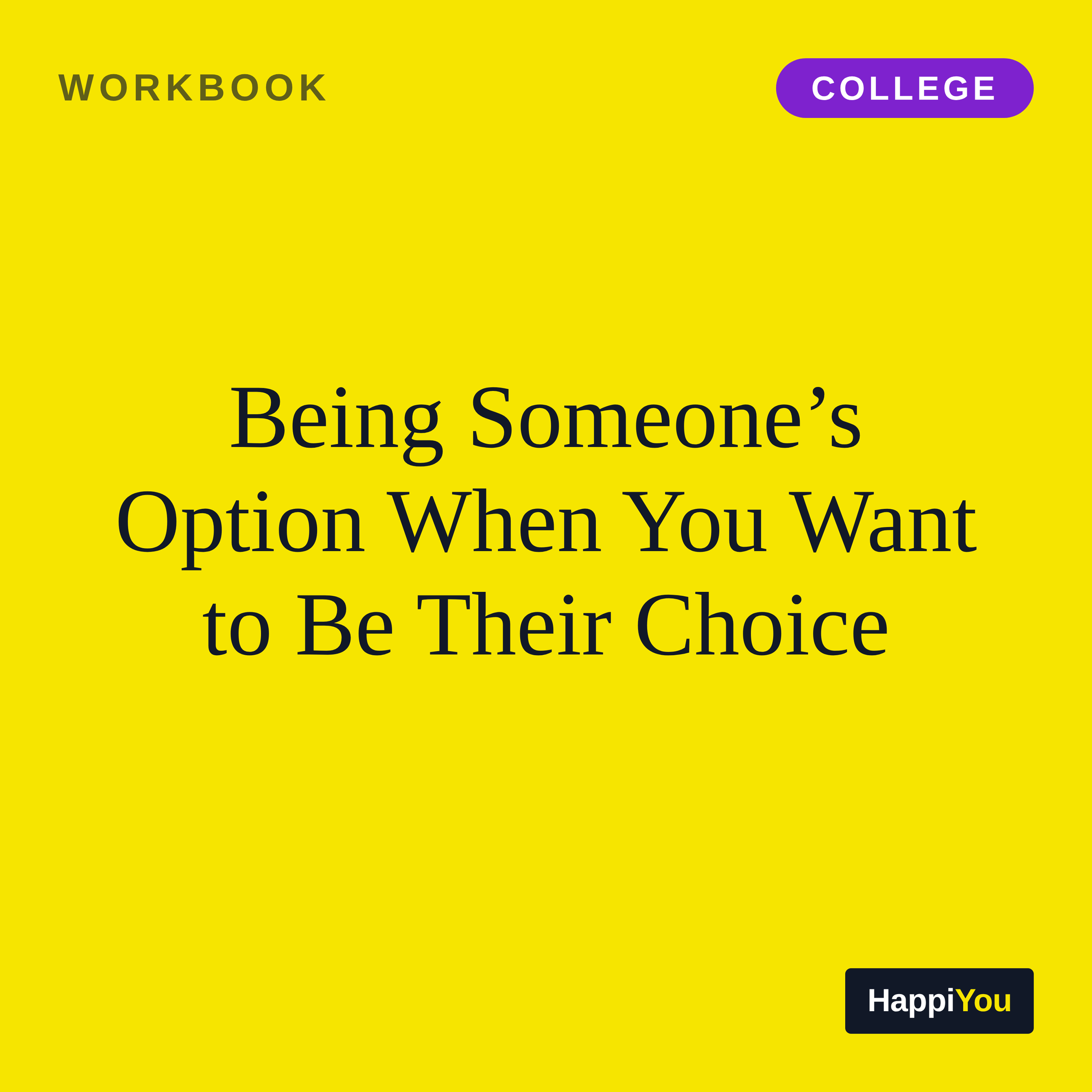 Being Someone’s Option When You Want to Be Their Choice