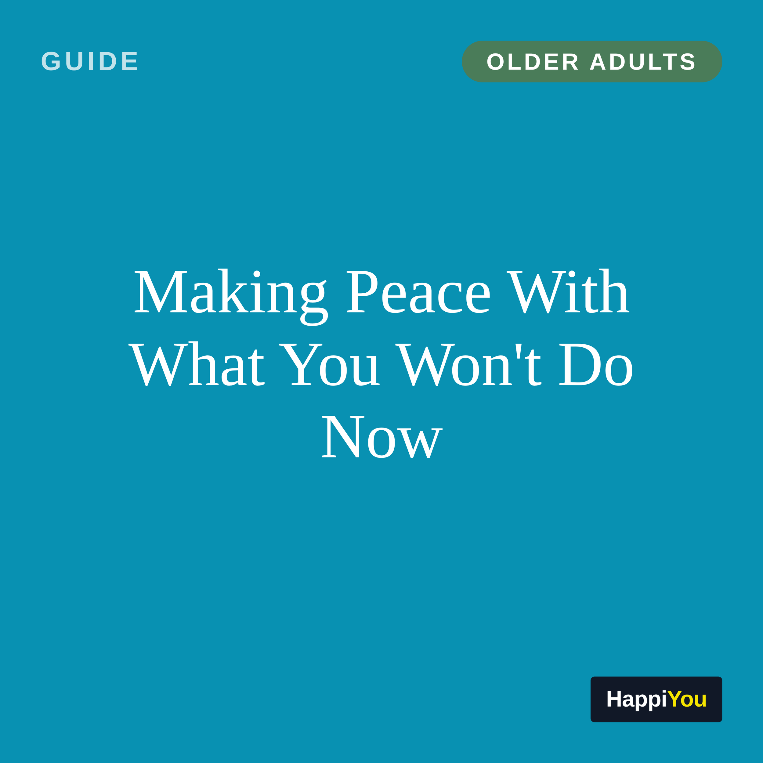 Making Peace With What You Won't Do Now