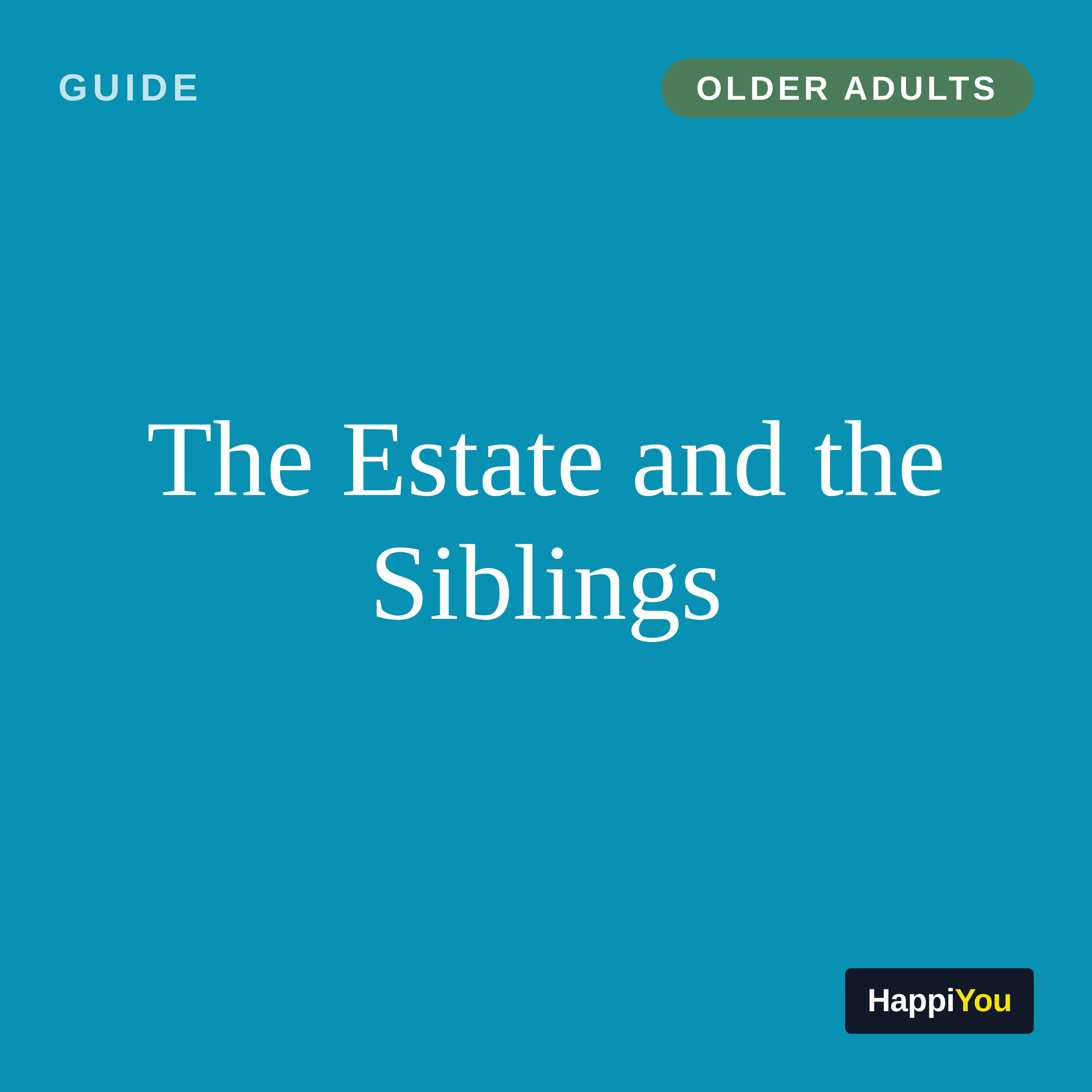 The Estate and the Siblings