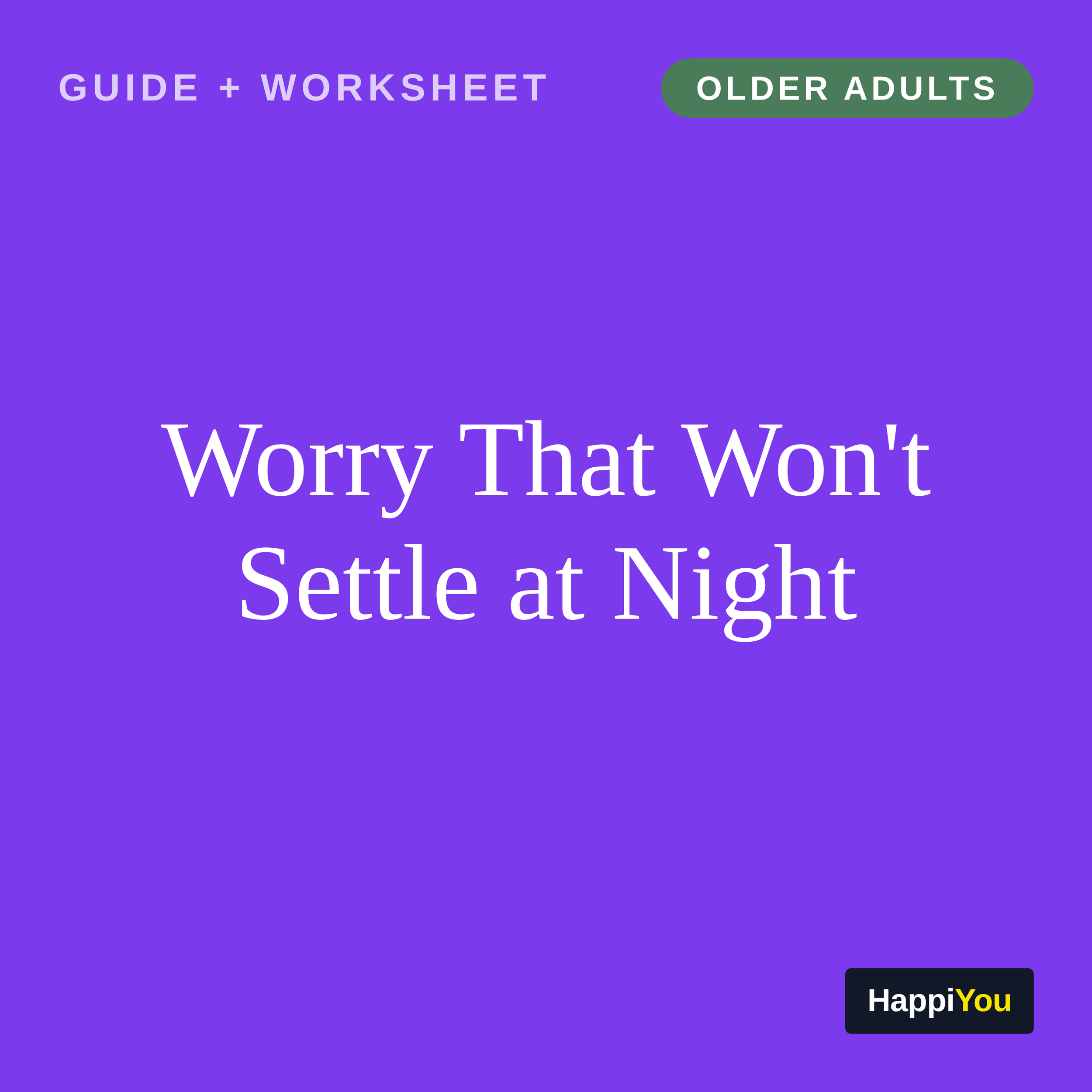 Worry That Won't Settle at Night