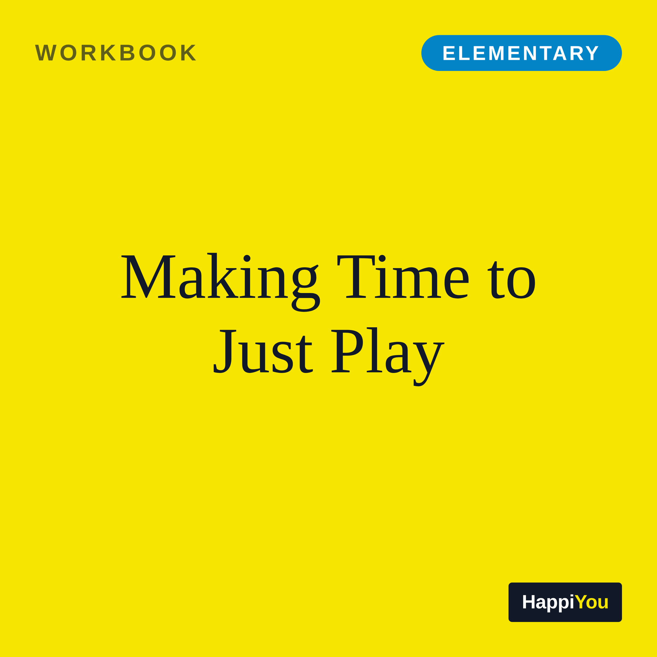 Making Time to Just Play