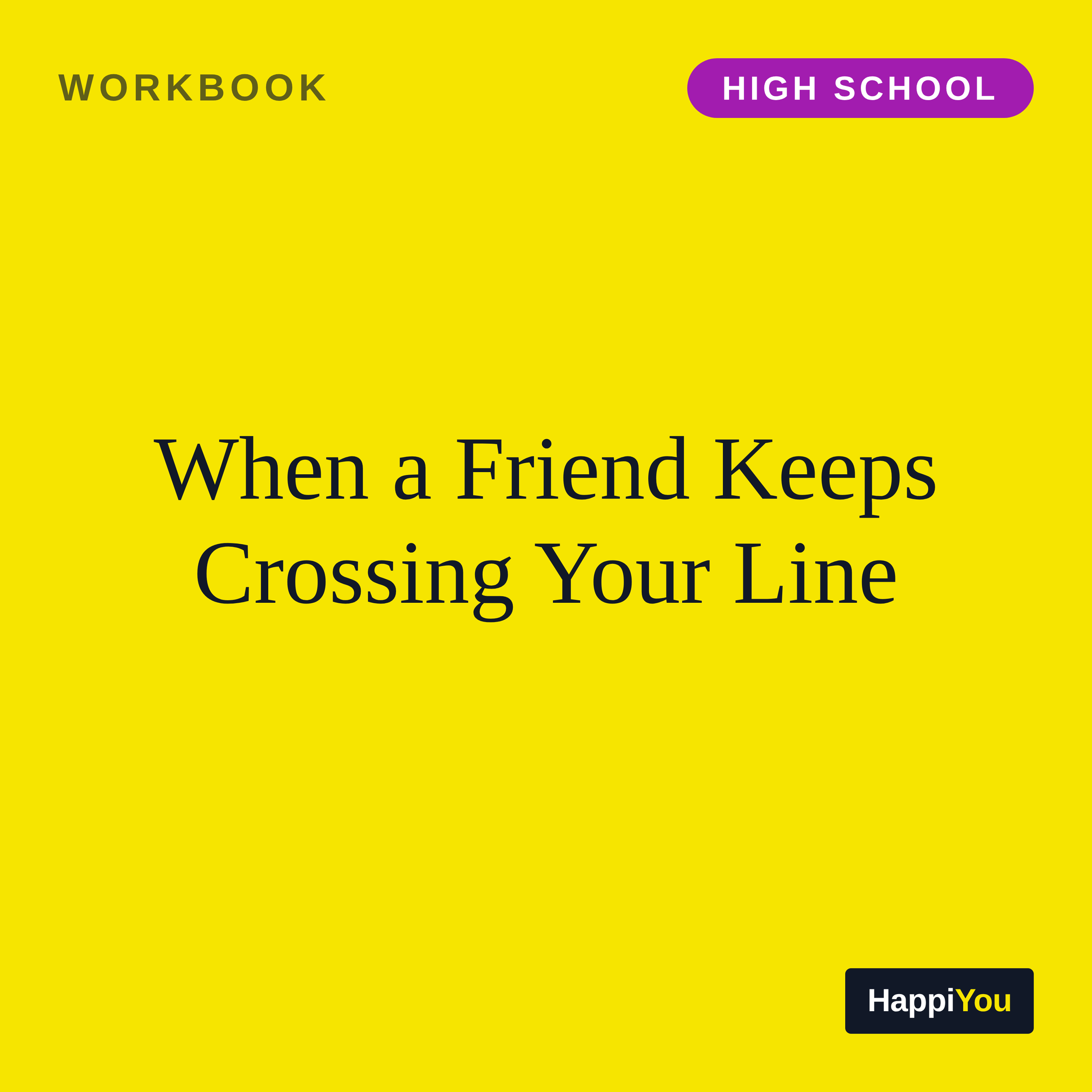 When a Friend Keeps Crossing Your Line