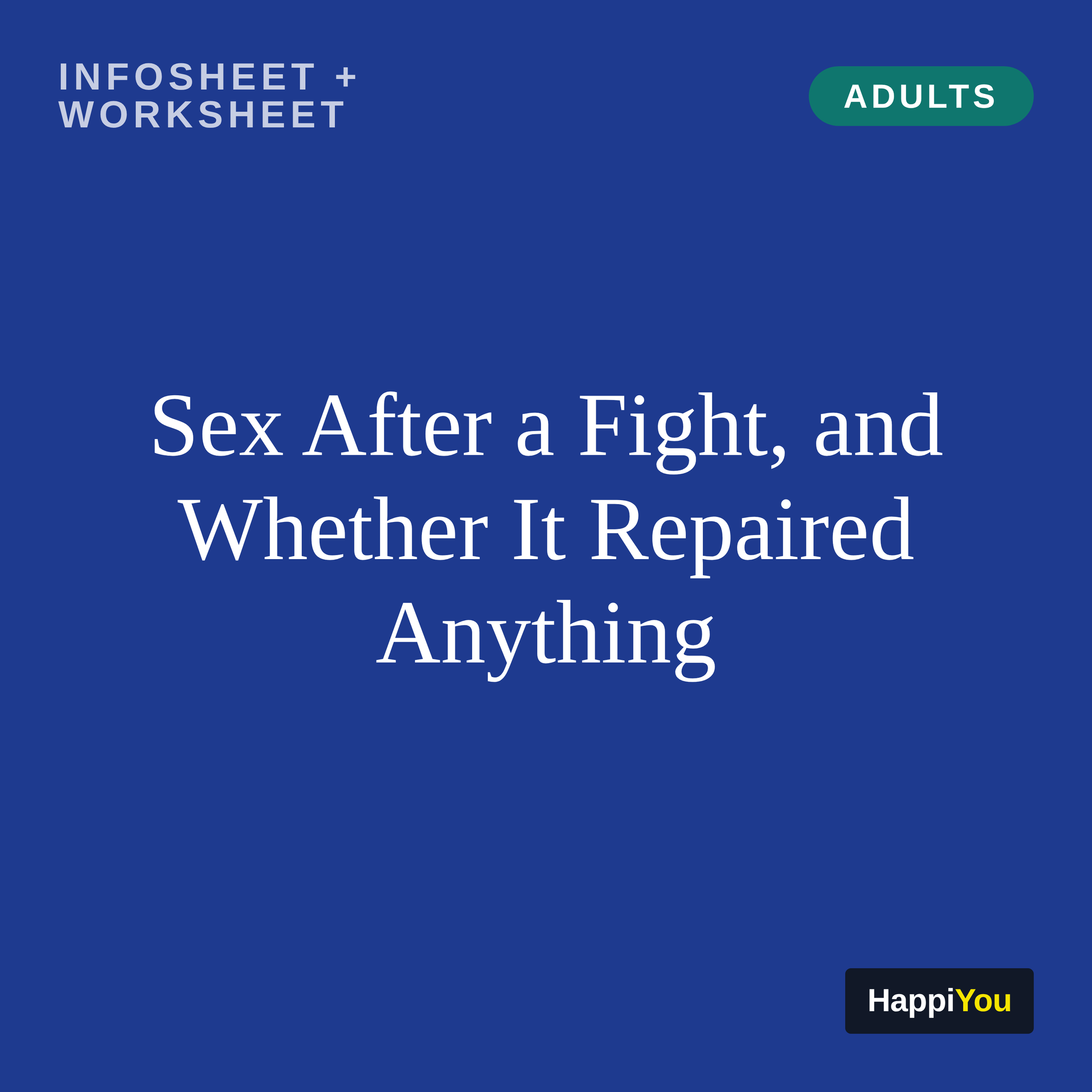 Sex After a Fight, and Whether It Repaired Anything