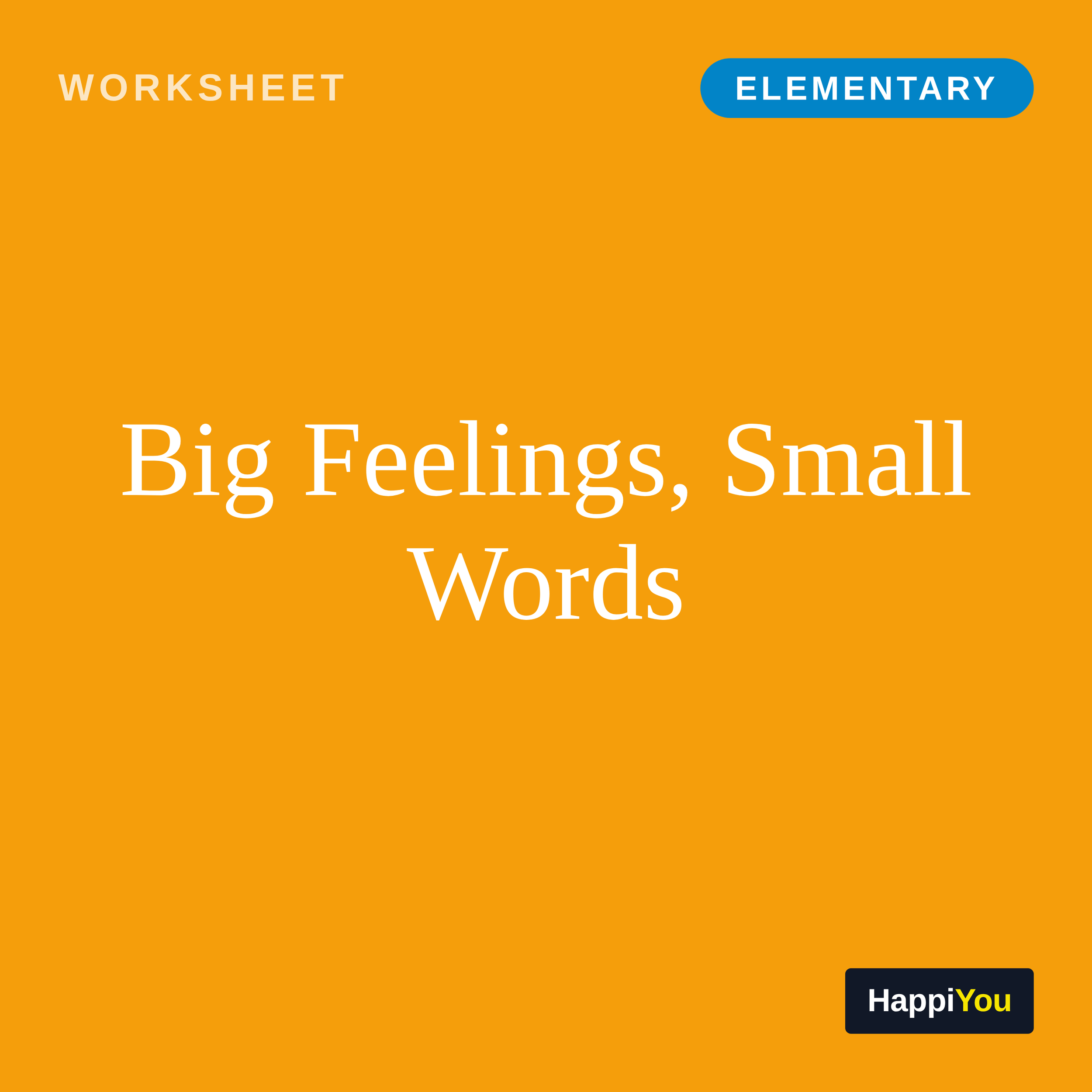 Big Feelings, Small Words