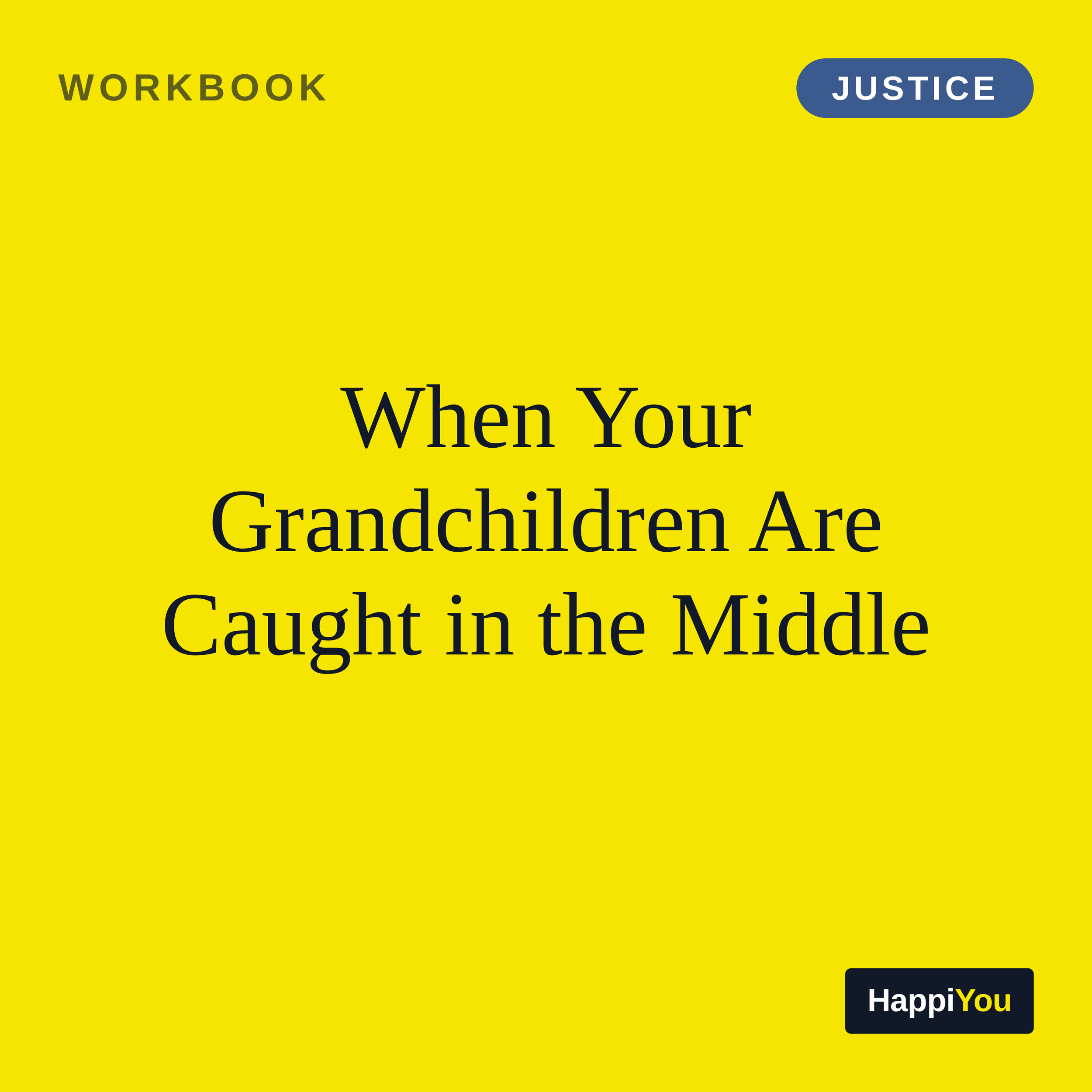 When Your Grandchildren Are Caught in the Middle