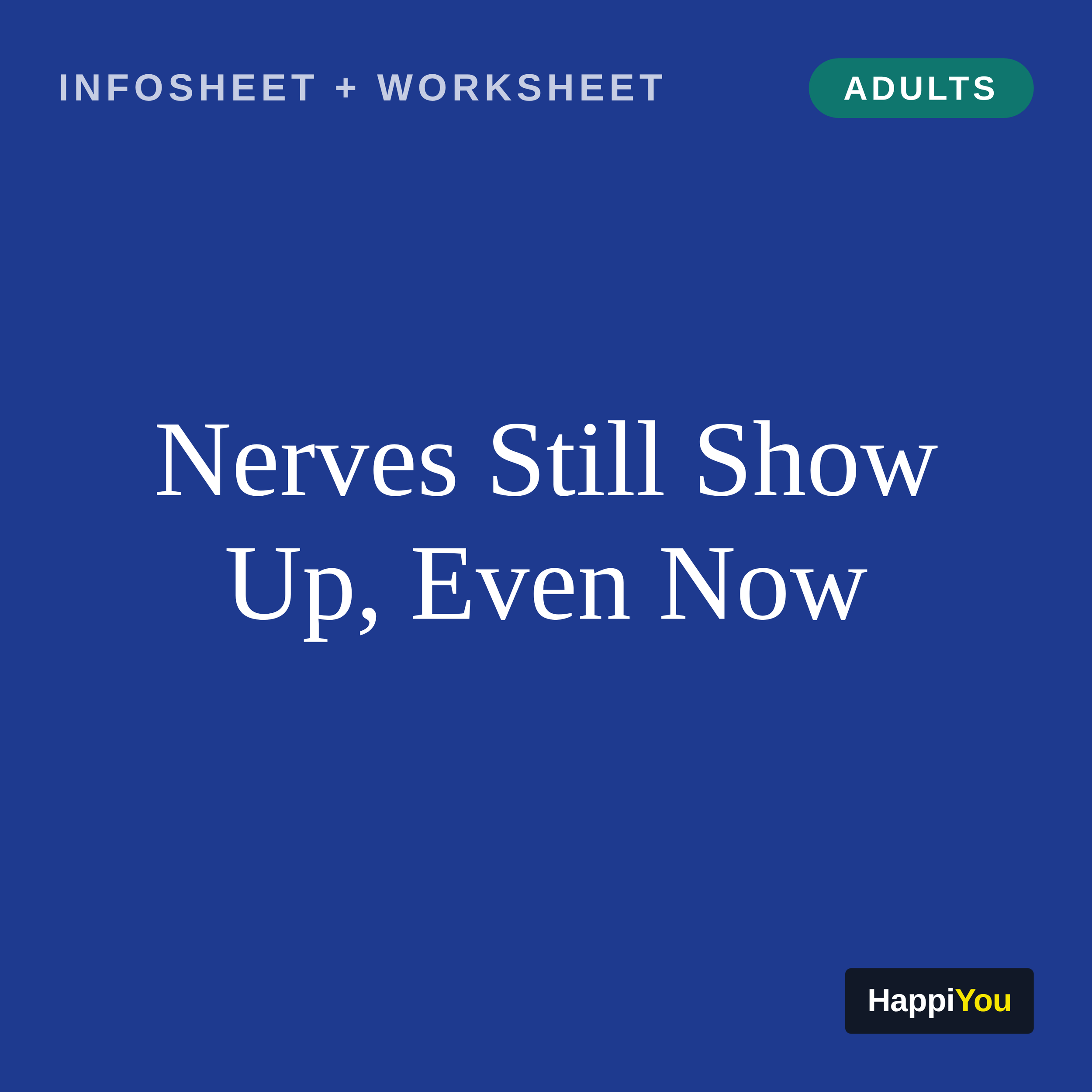 Nerves Still Show Up, Even Now